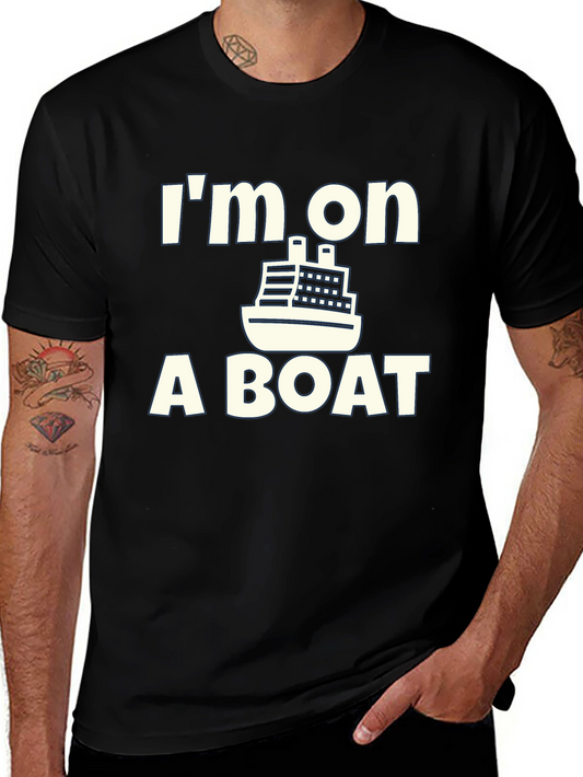 Im On A Boat T-Shirt