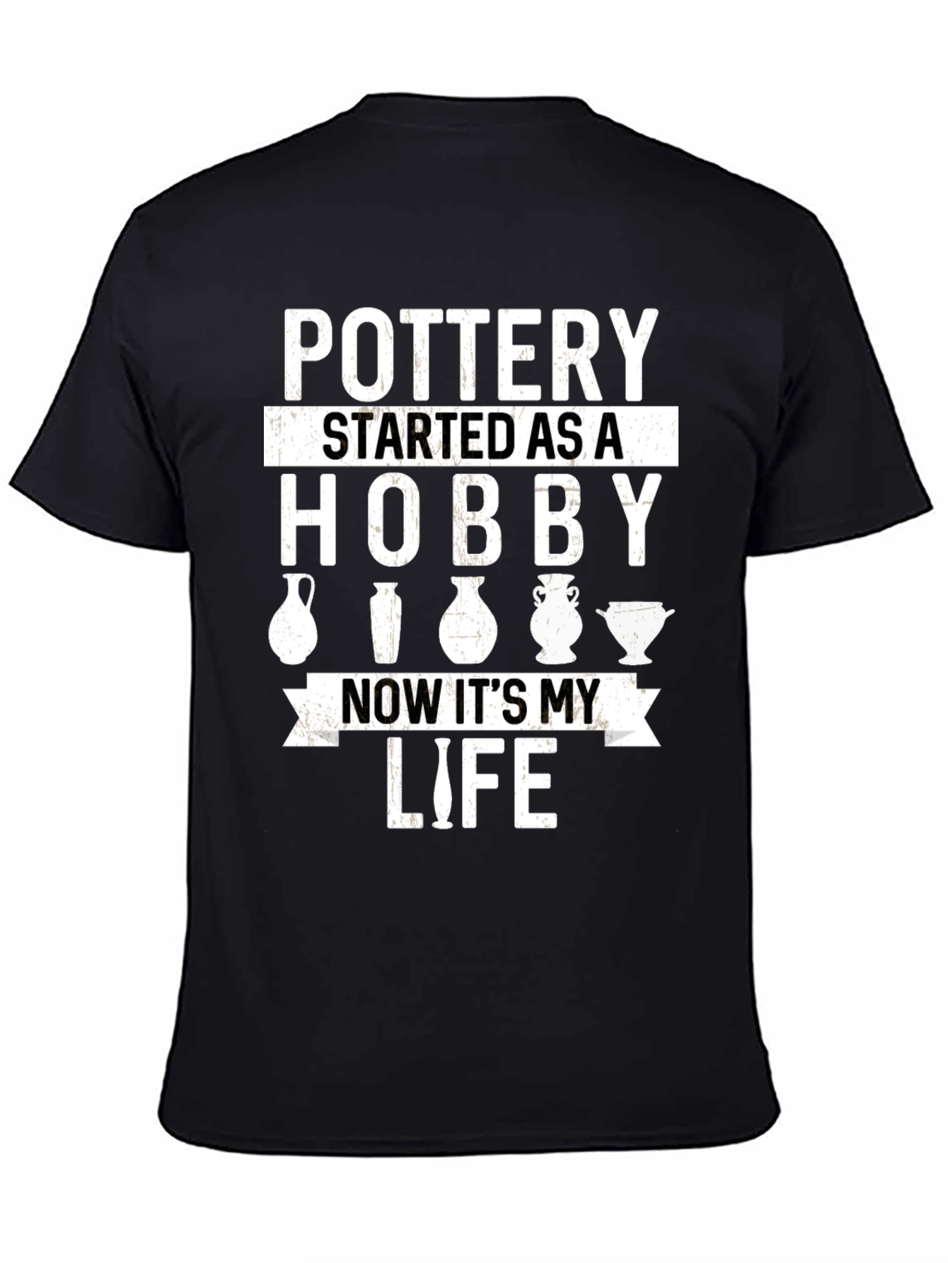 Pottery Hobby Life Graphic Tee