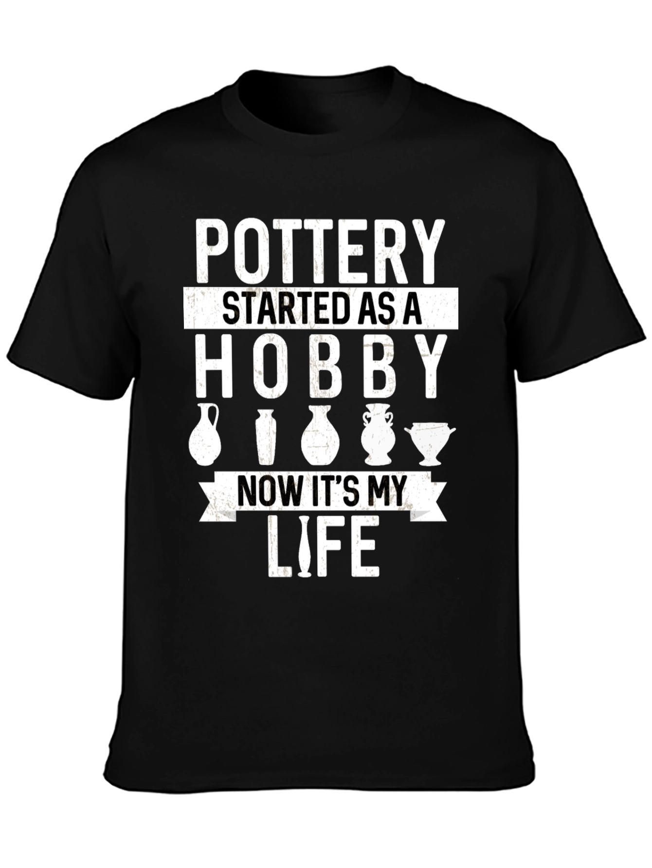 Pottery Hobby Life Graphic Tee