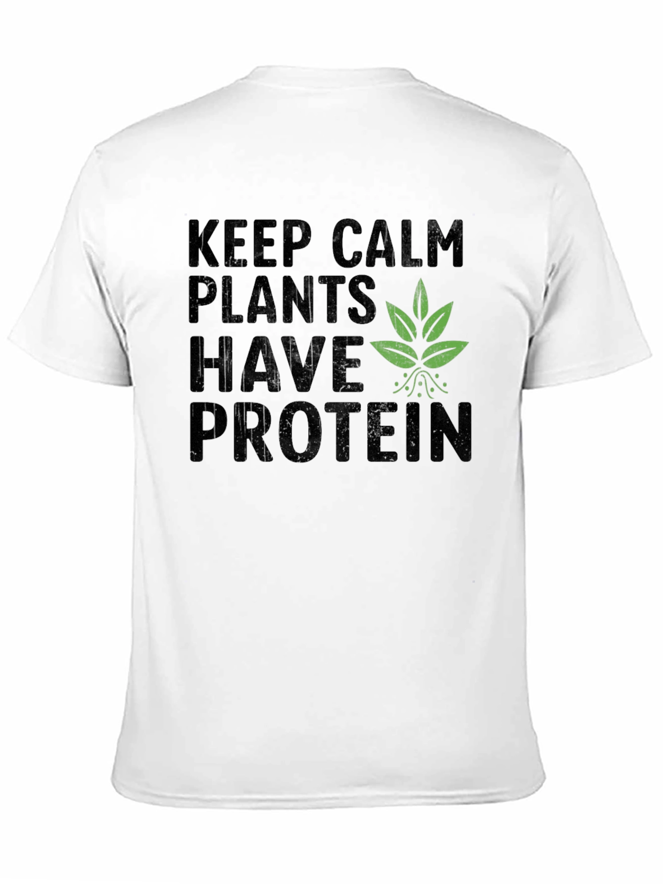 Vegan Protein T-Shirt - Keep Calm Plants Have Protein