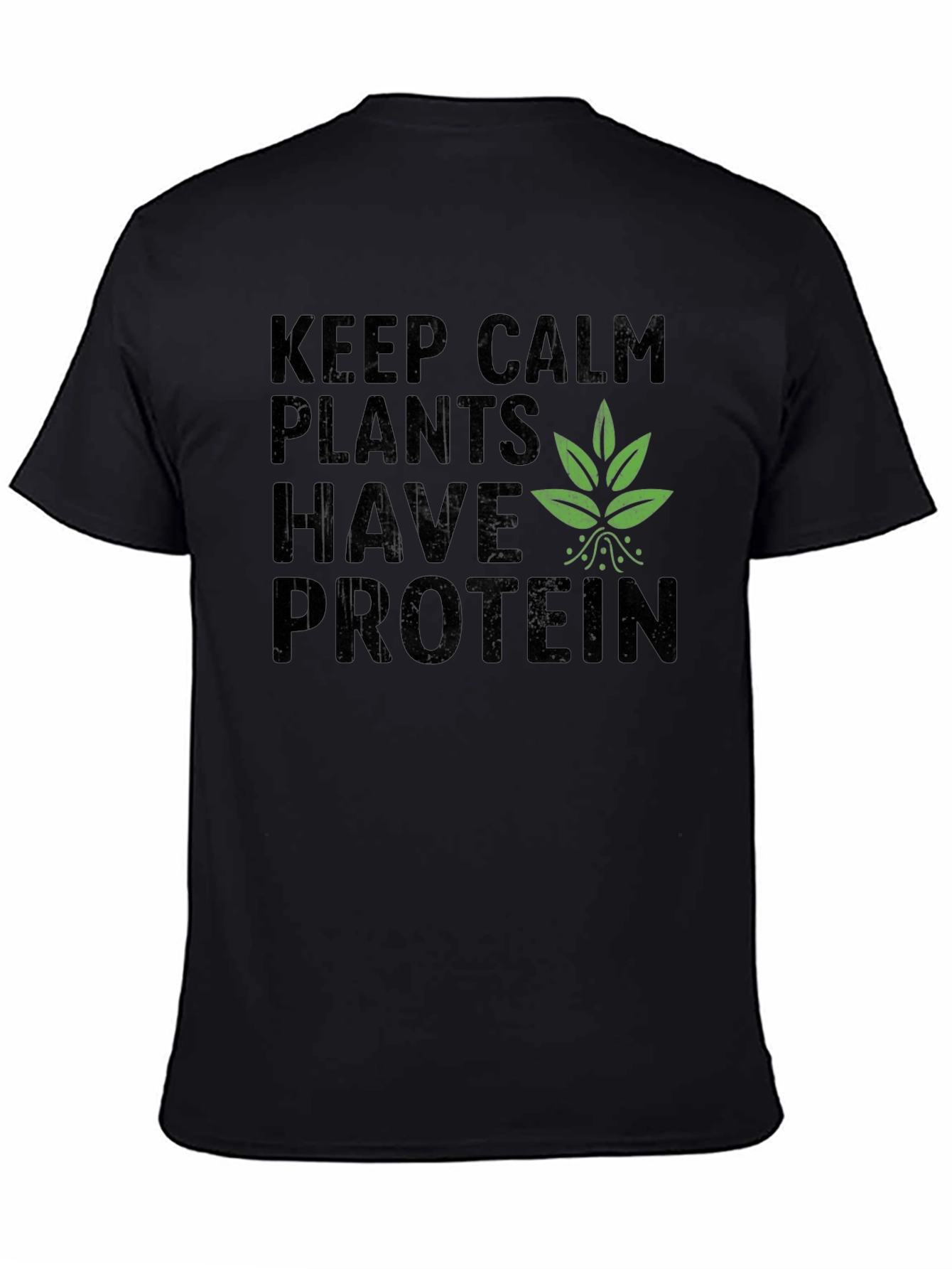 Vegan Protein T-Shirt - Keep Calm Plants Have Protein