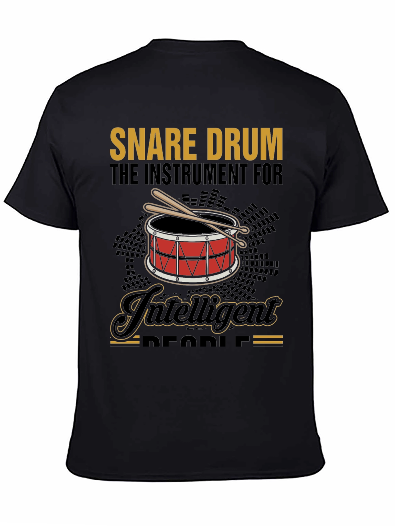 Snare Drum Intelligent People Graphic T-Shirt