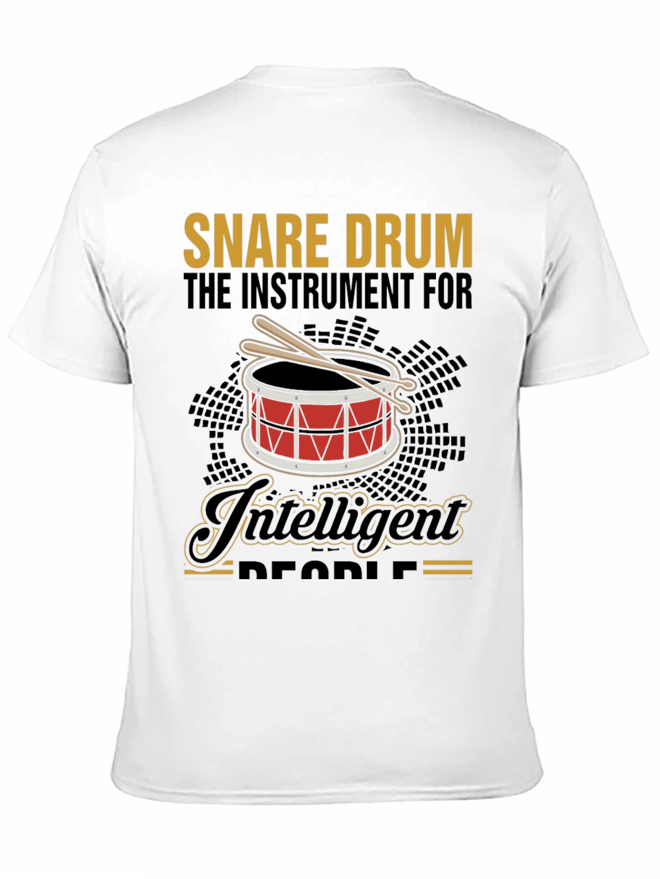 Snare Drum Intelligent People Graphic T-Shirt