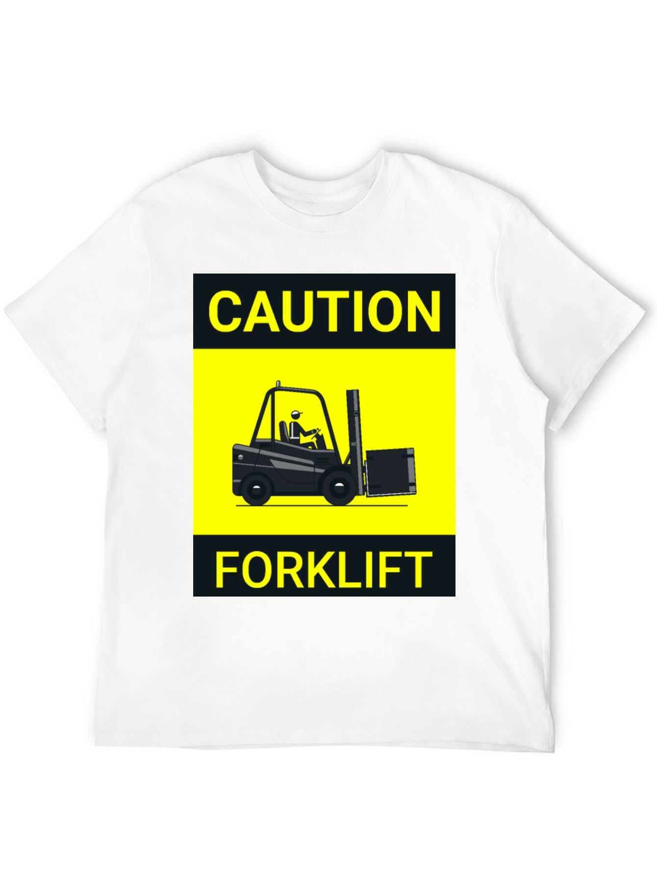 Caution Forklift T-Shirt - Novelty Graphic Tee