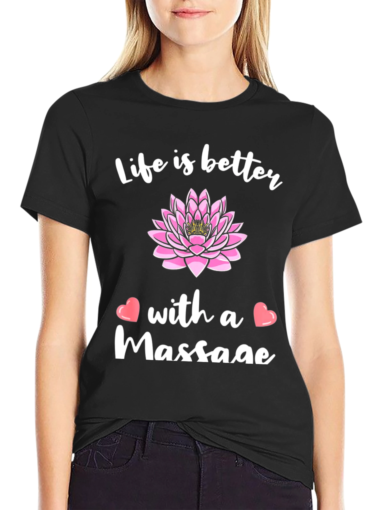 Life is Better with a Massage Graphic T-Shirt
