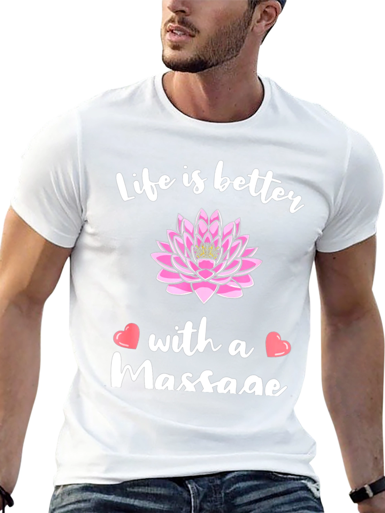 Life is Better with a Massage Graphic T-Shirt