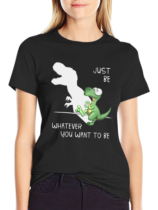 Just Be Dinosaur T-Shirt - Inspirational Graphic Tee