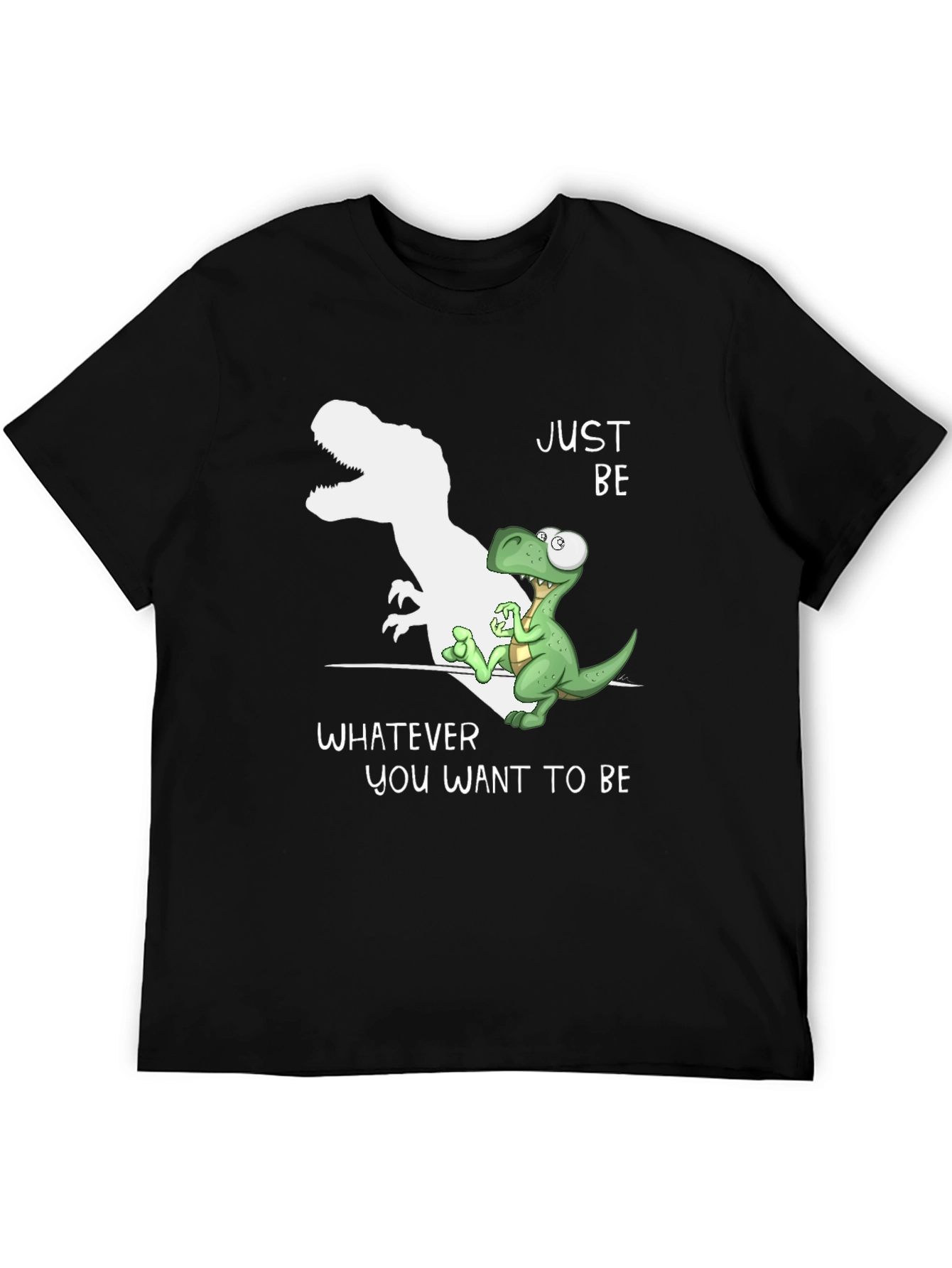 Just Be Dinosaur T-Shirt - Inspirational Graphic Tee
