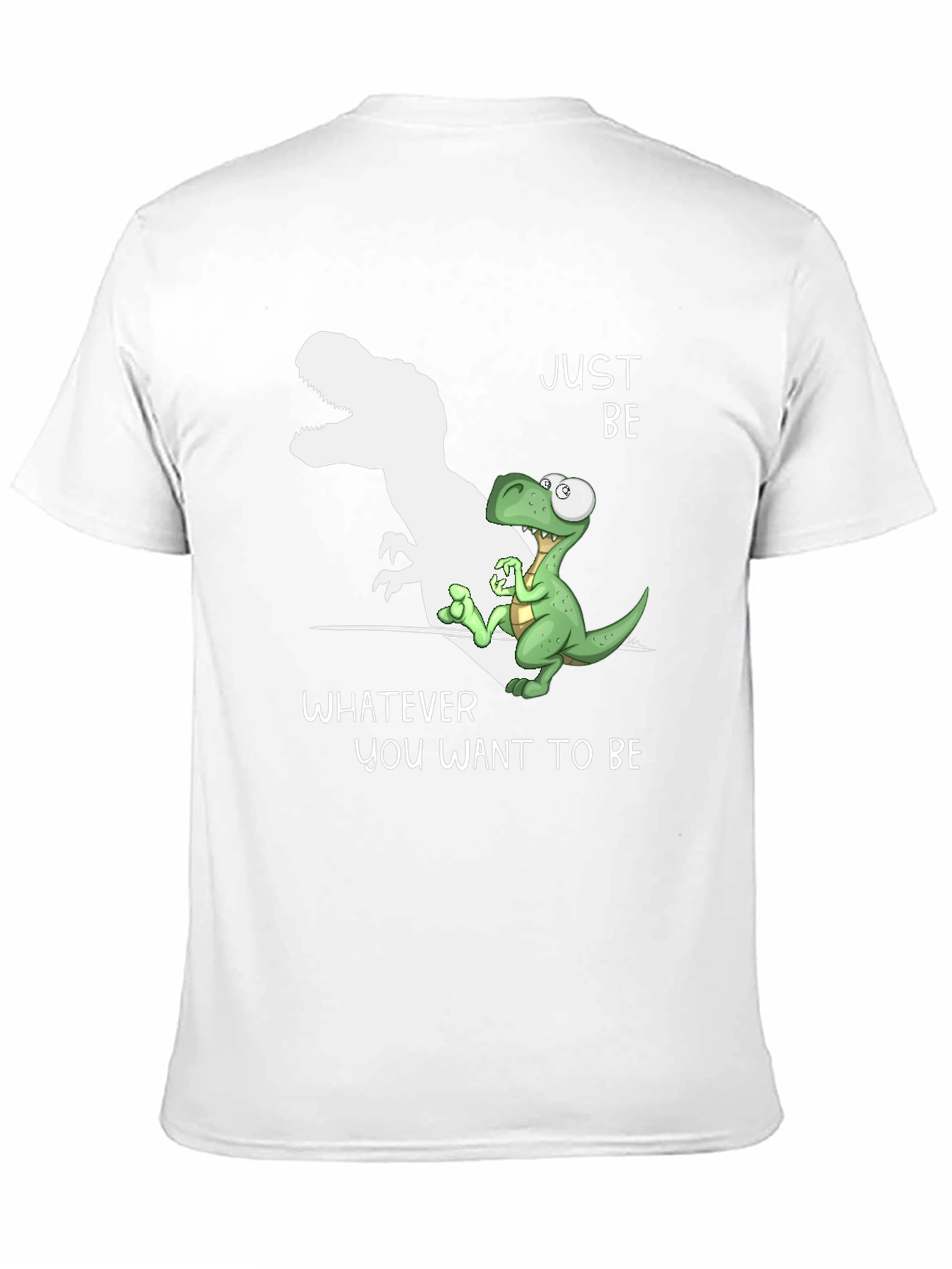 Just Be Dinosaur T-Shirt - Inspirational Graphic Tee
