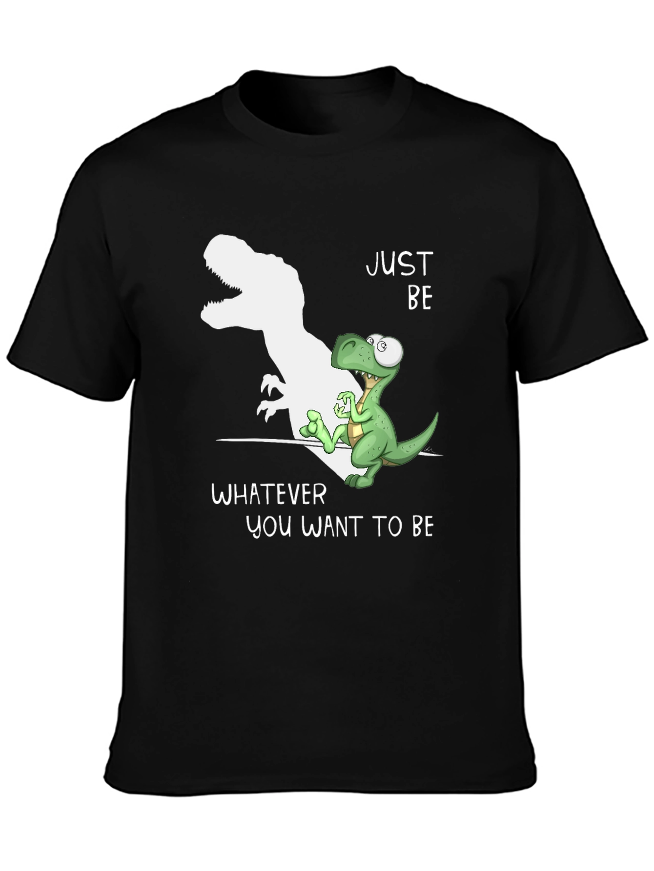 Just Be Dinosaur T-Shirt - Inspirational Graphic Tee