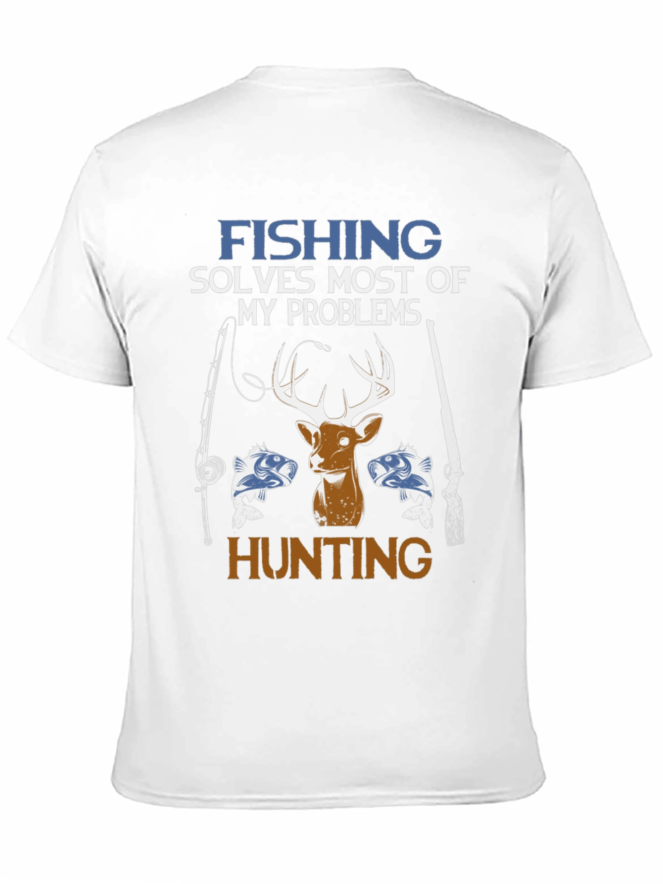 Fishing & Hunting Solves Problems T-Shirt