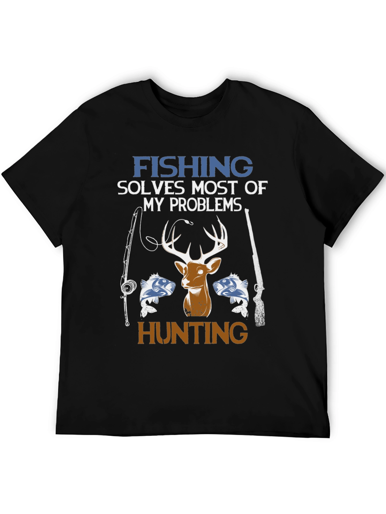 Fishing & Hunting Solves Problems T-Shirt