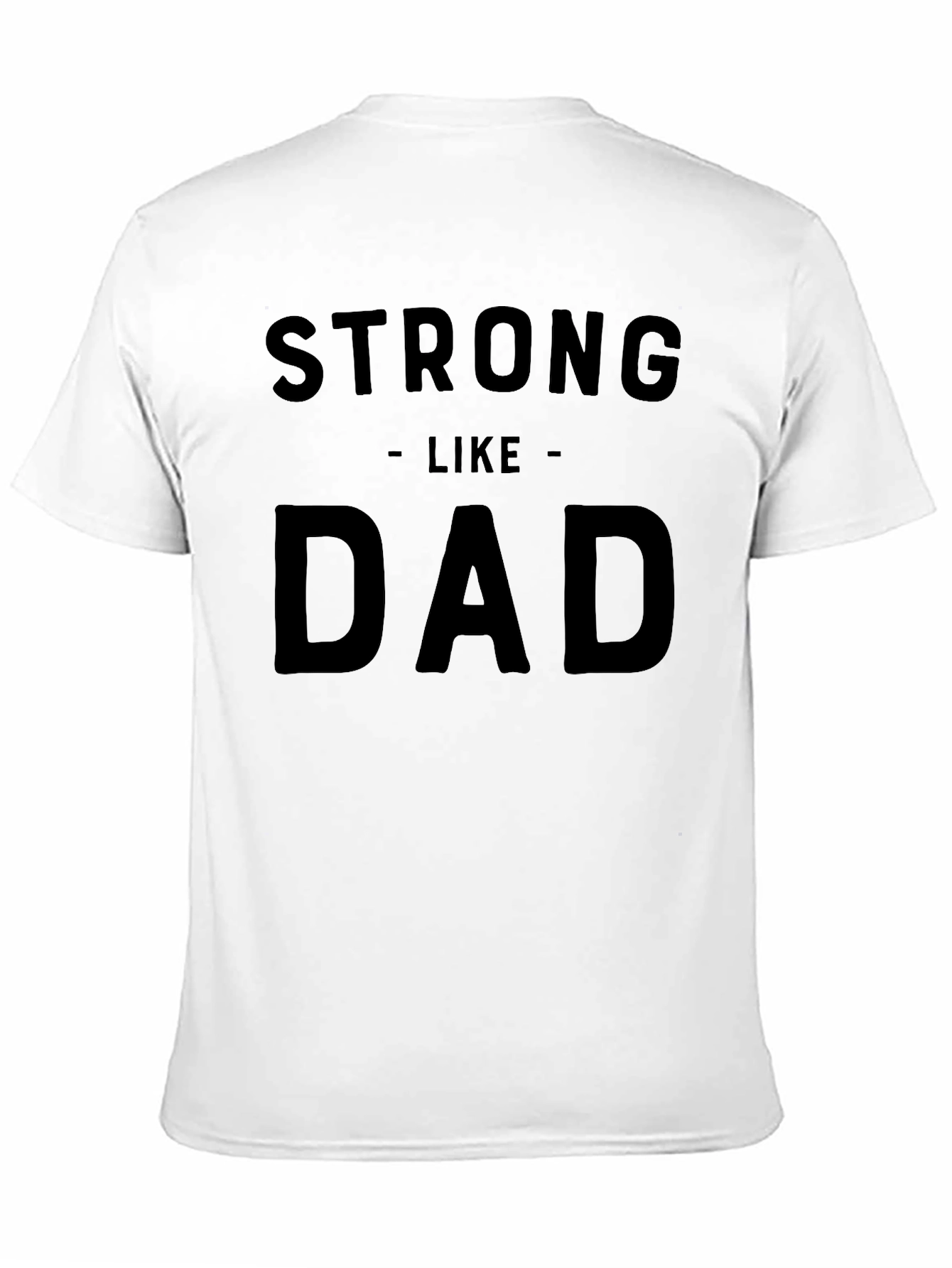 Strong Like Dad Graphic Tee - Mens Black T-Shirt