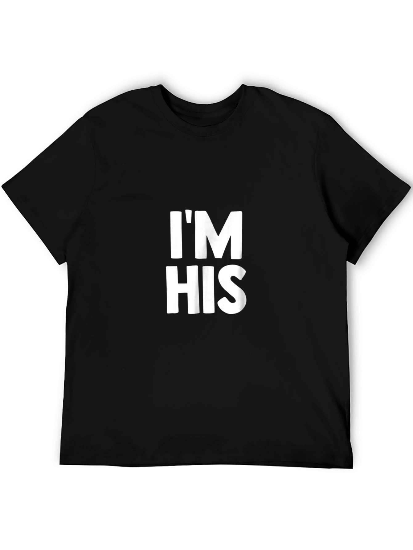 Im His Graphic Tee - Black Cotton Shirt