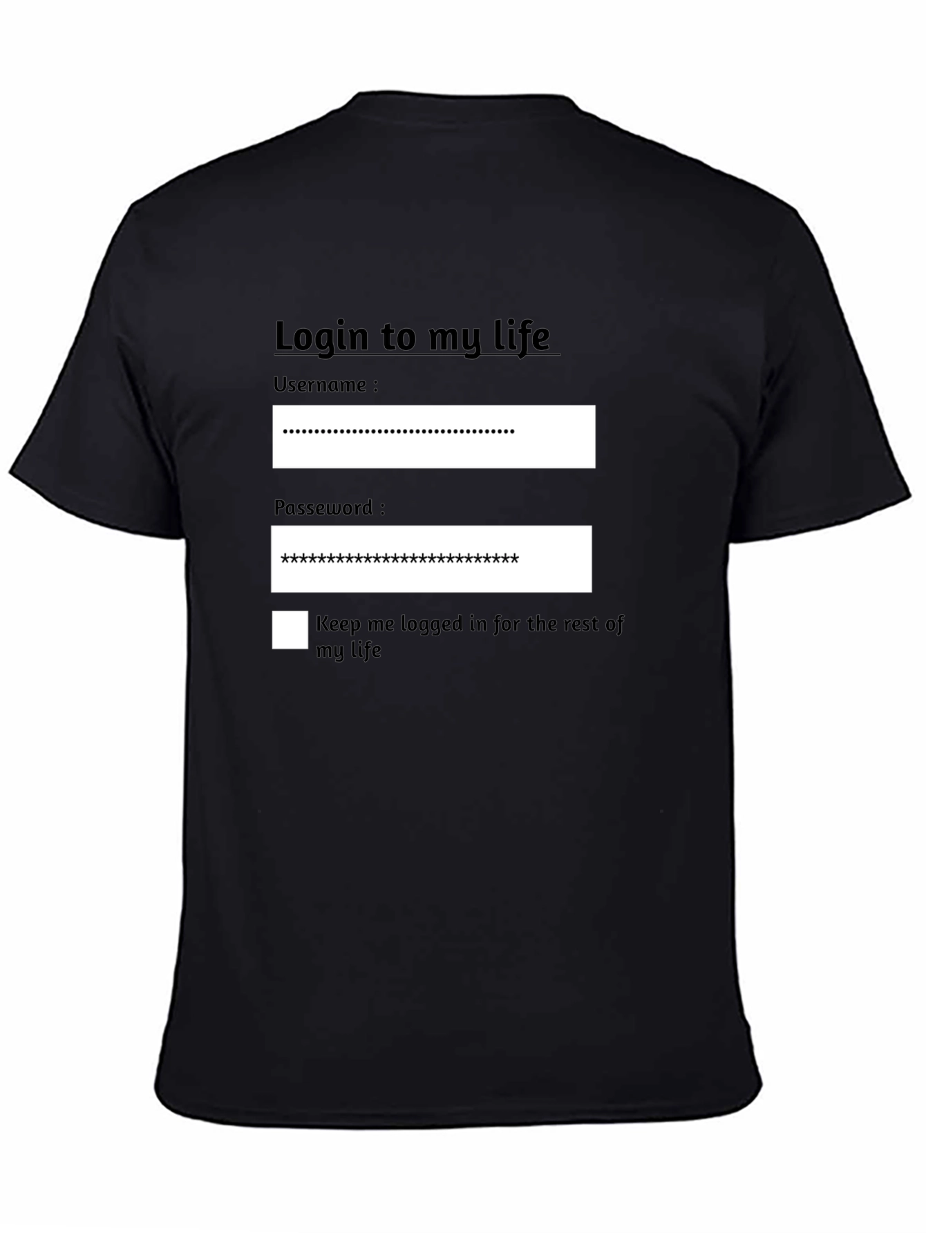 Login to My Life Graphic T-Shirt