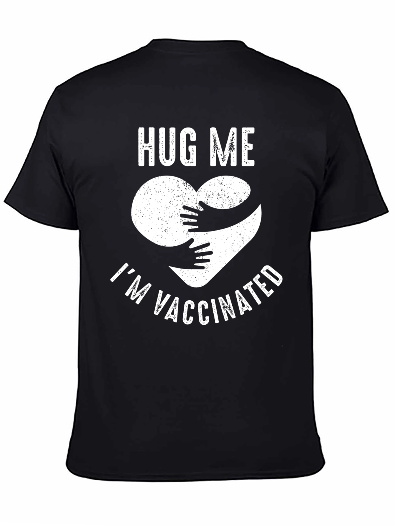 Hug Me Im Vaccinated T-Shirt