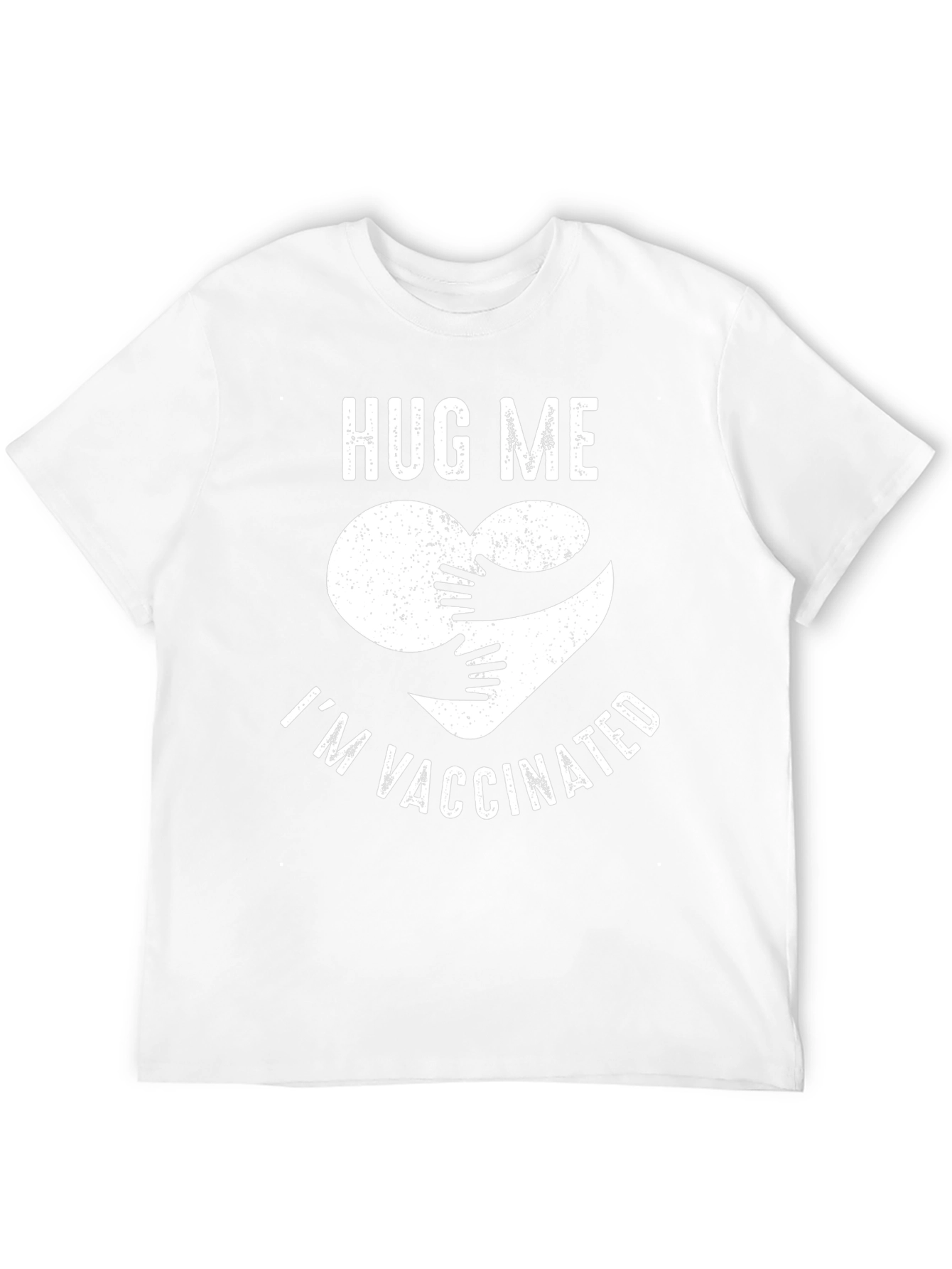 Hug Me Im Vaccinated T-Shirt
