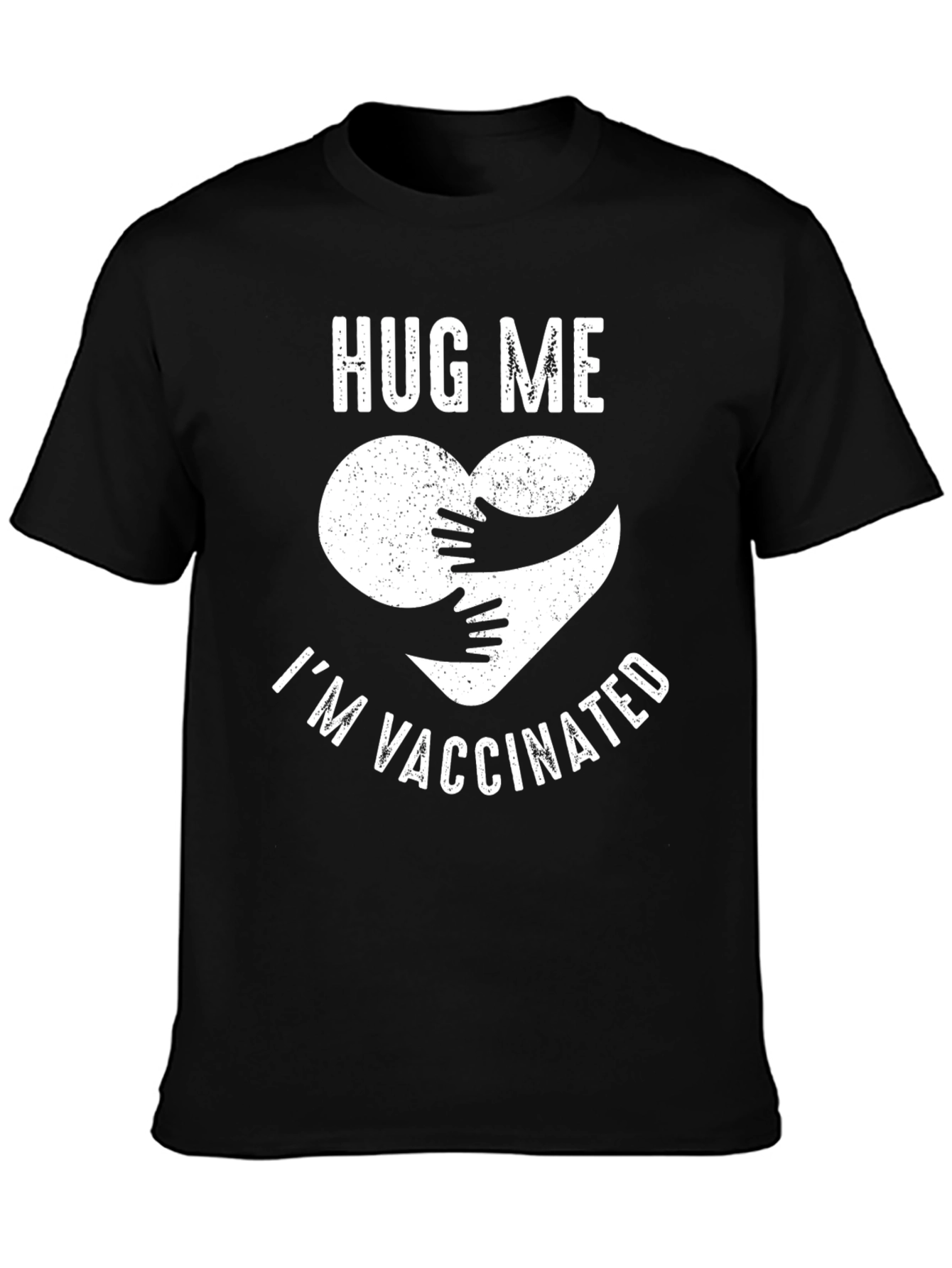 Hug Me Im Vaccinated T-Shirt