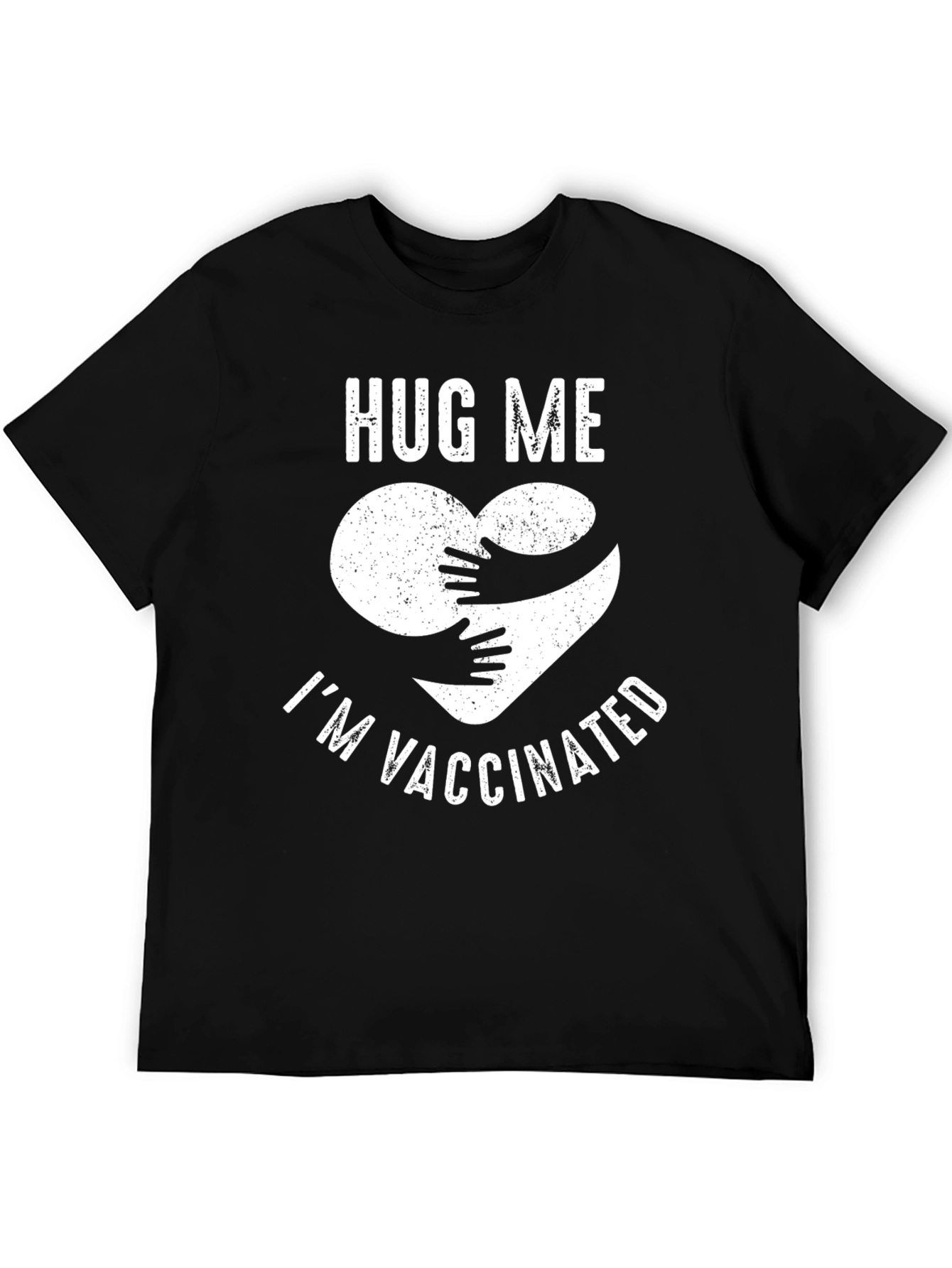 Hug Me Im Vaccinated T-Shirt