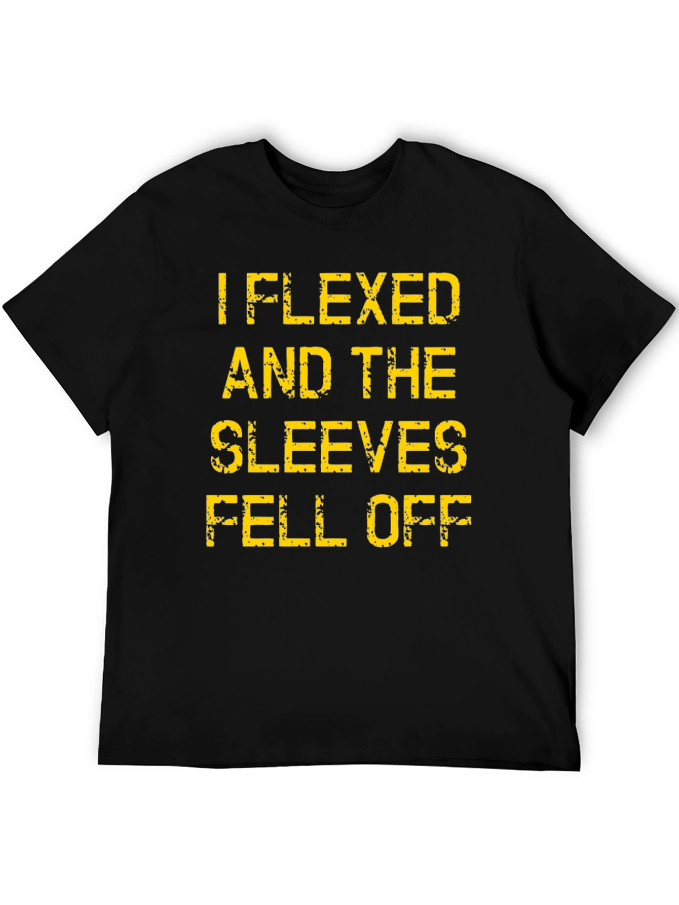 I Flexed Sleeves Fell Off T-Shirt