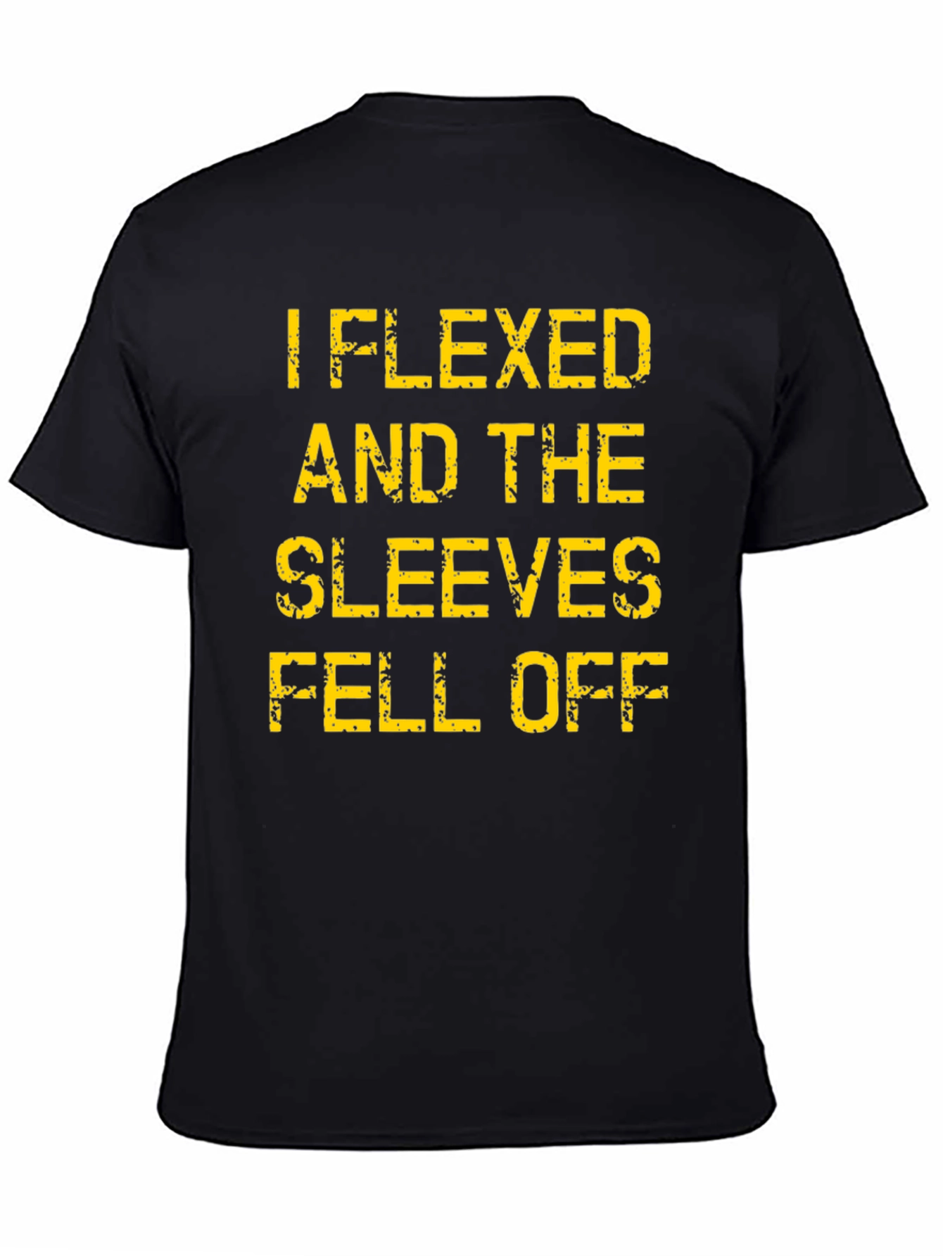 I Flexed Sleeves Fell Off T-Shirt