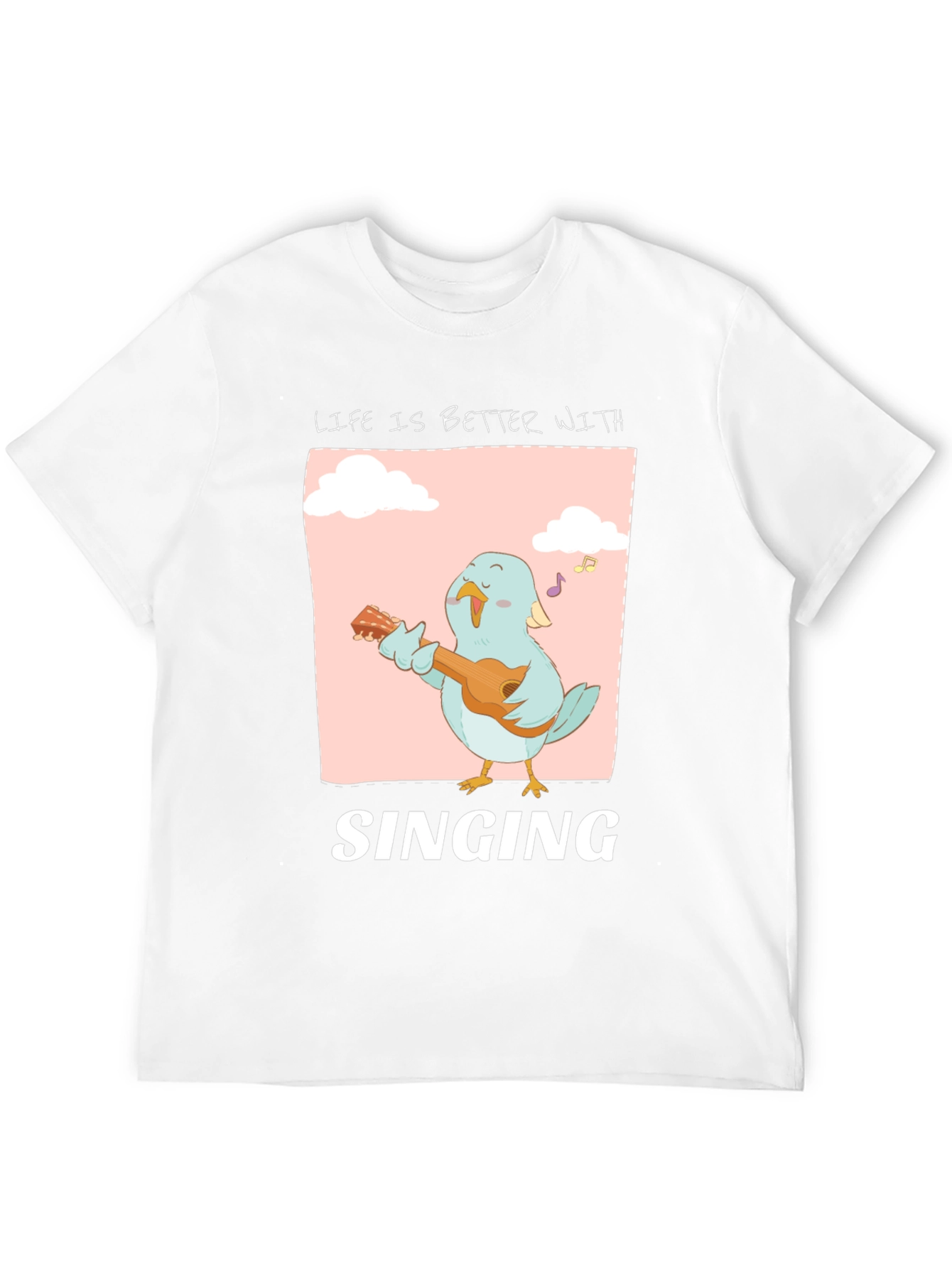 Life is Better With Singing T-Shirt