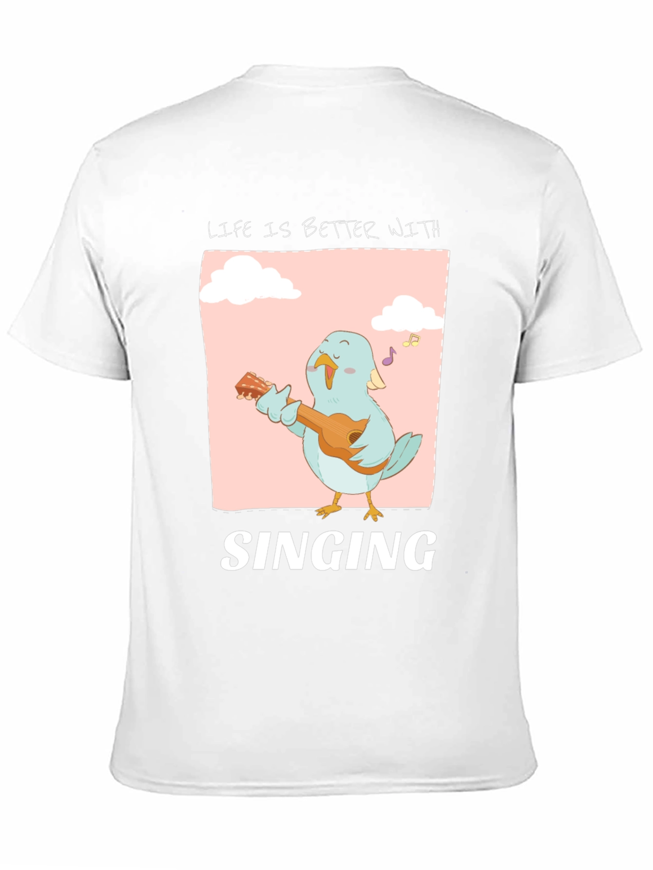 Life is Better With Singing T-Shirt