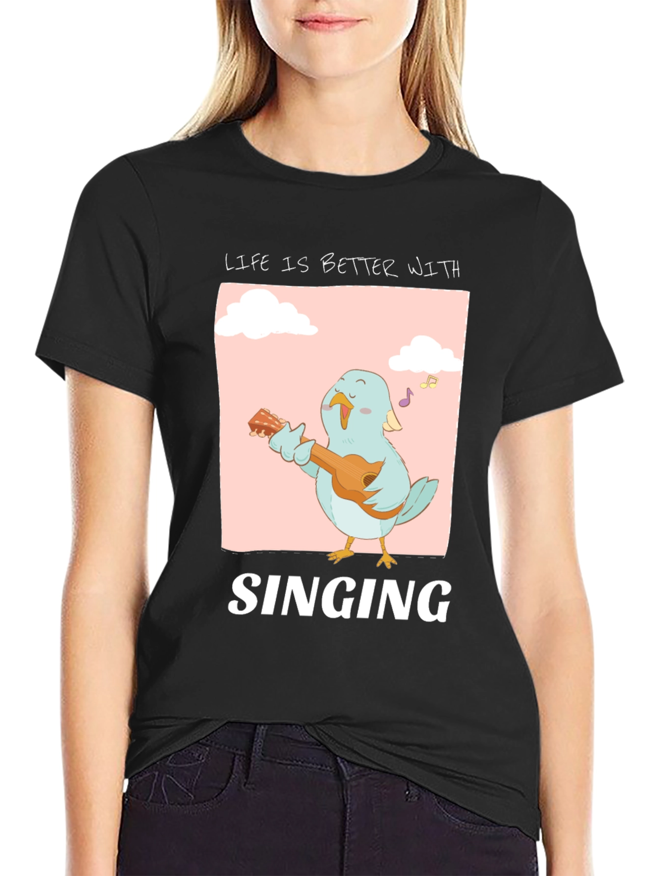 Life is Better With Singing T-Shirt