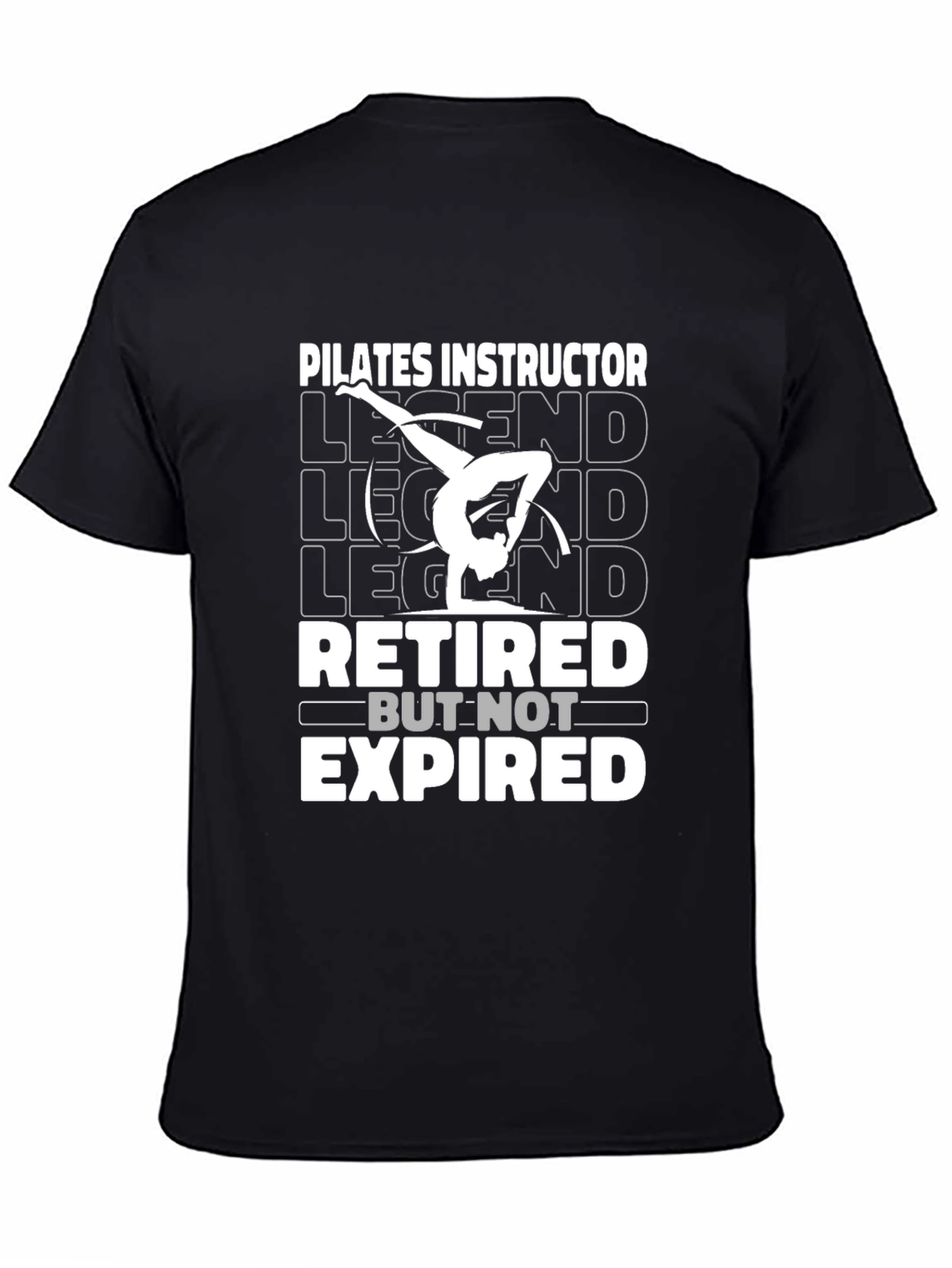 Pilates Instructor Retired Legend Graphic T-Shirt