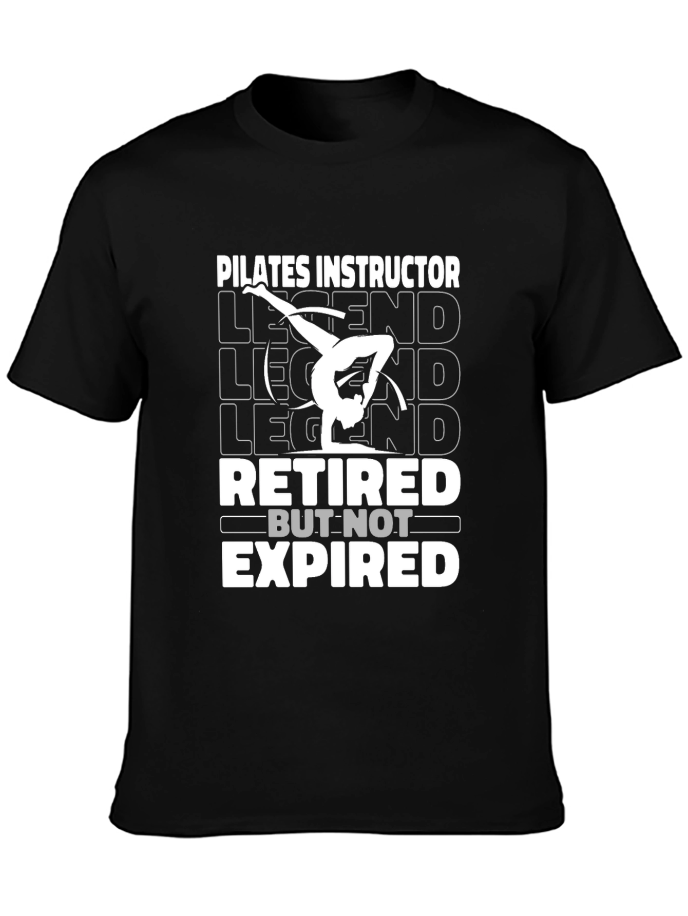Pilates Instructor Retired Legend Graphic T-Shirt