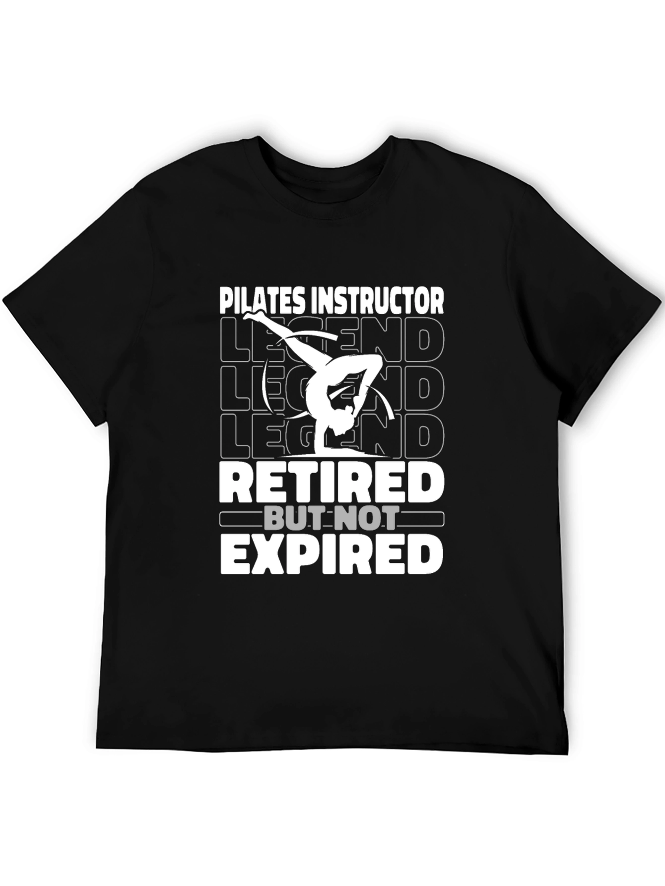 Pilates Instructor Retired Legend Graphic T-Shirt