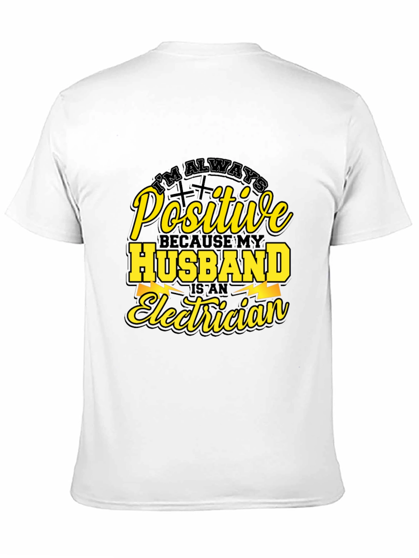 Positive Husband Electrician T-Shirt