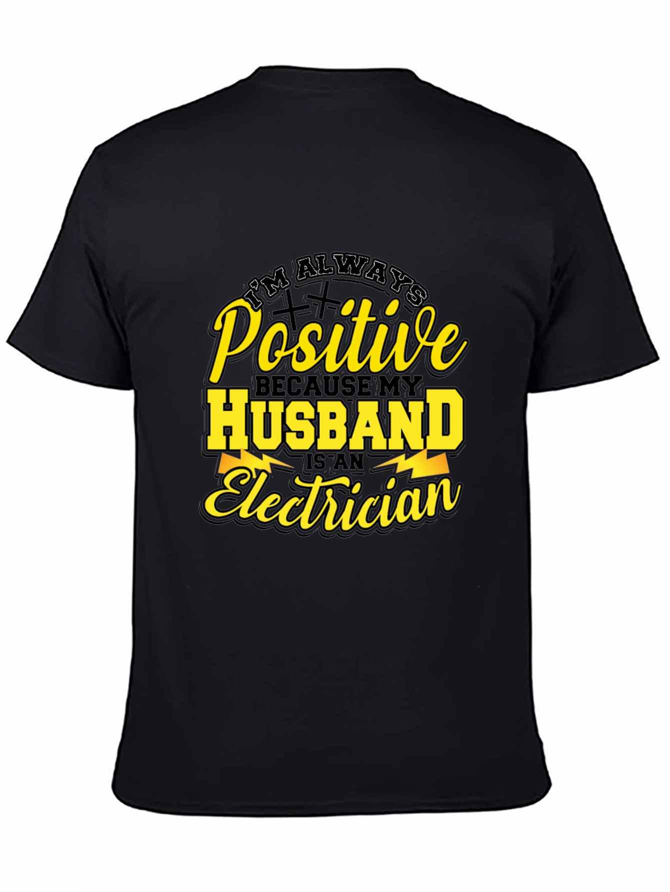 Positive Husband Electrician T-Shirt