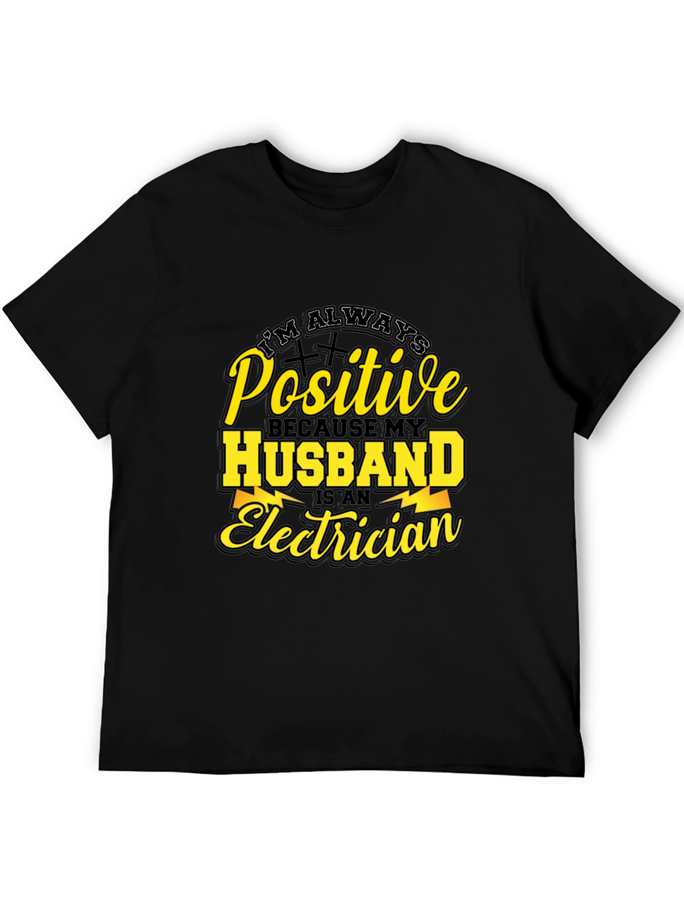 Positive Husband Electrician T-Shirt
