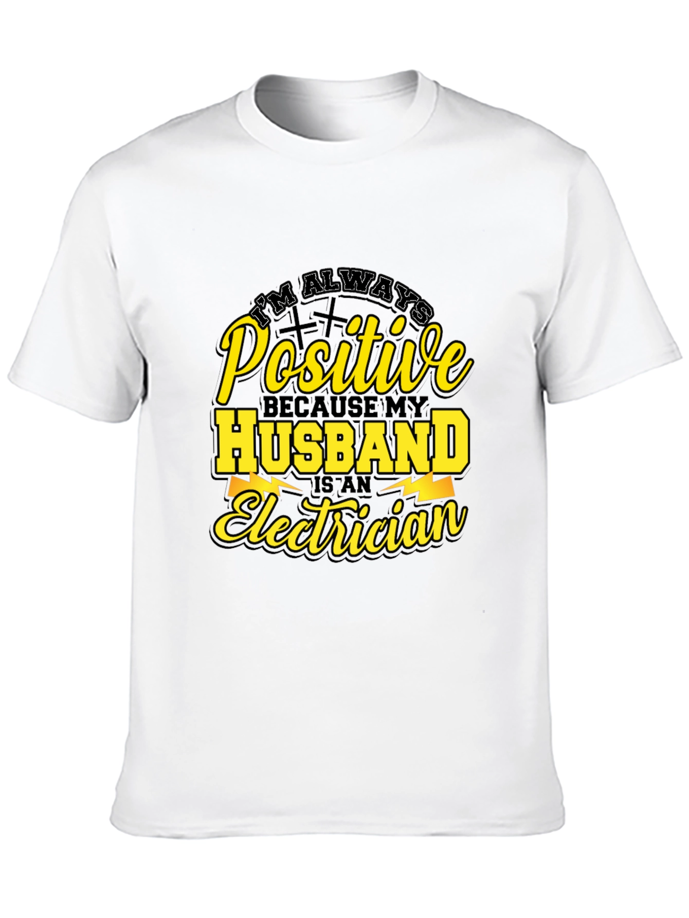 Positive Husband Electrician T-Shirt