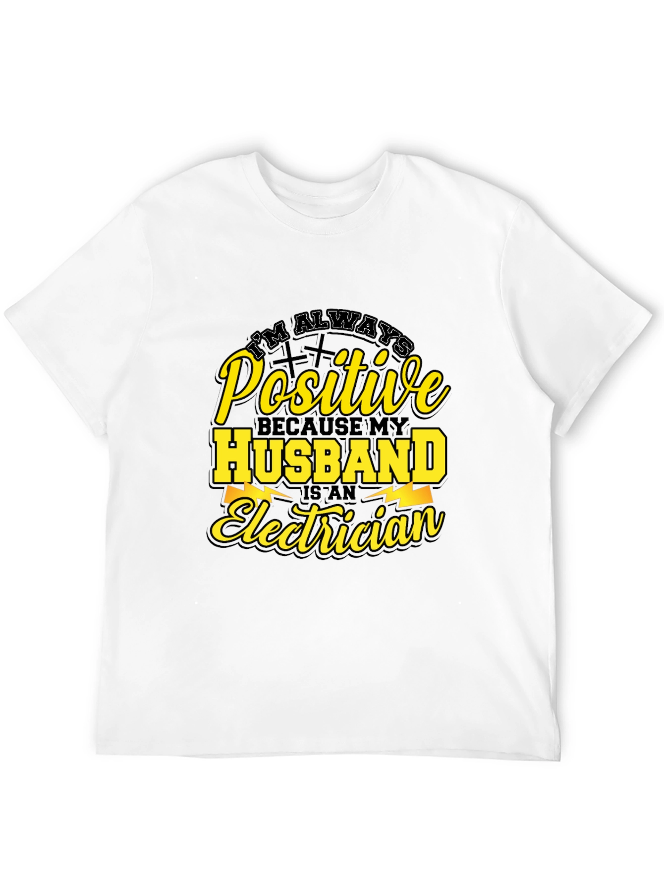Positive Husband Electrician T-Shirt