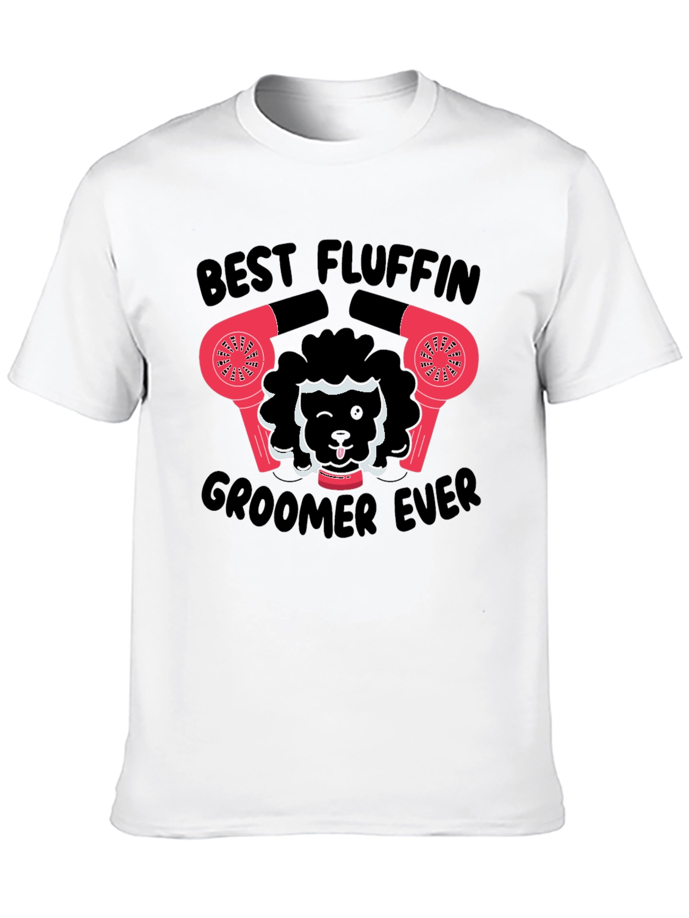 Best Fluffin Groomer Ever T-Shirt