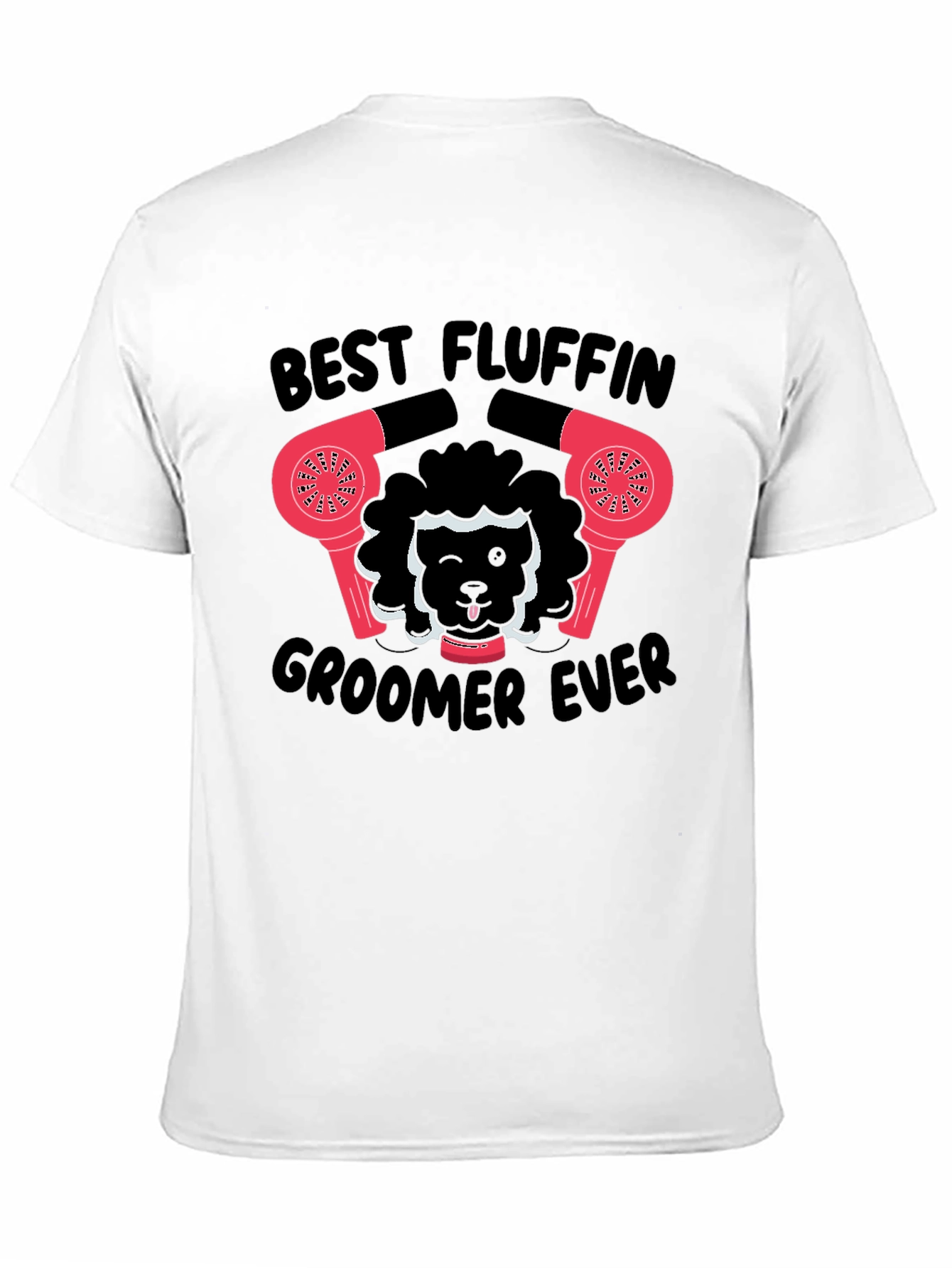 Best Fluffin Groomer Ever T-Shirt