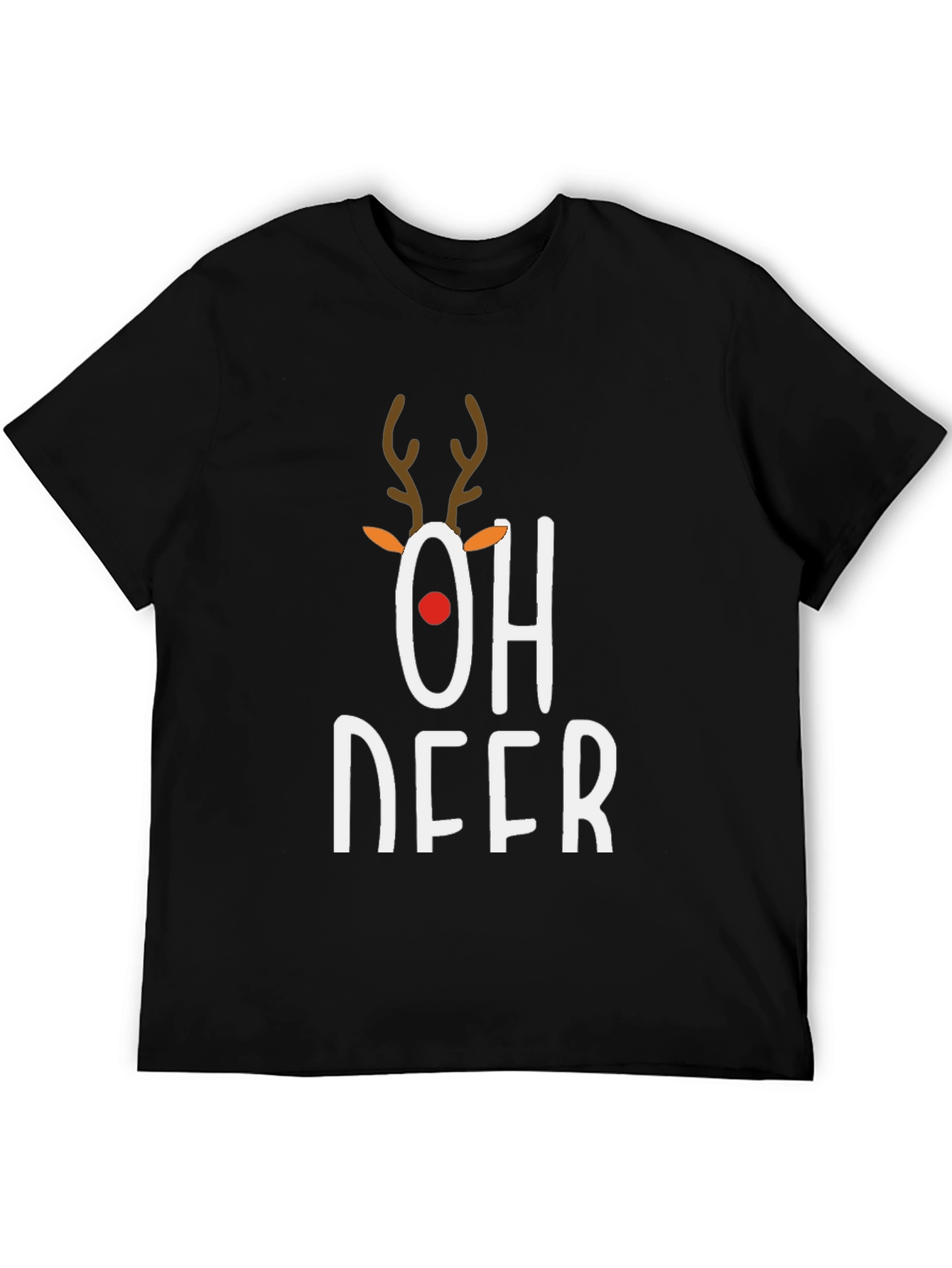 Oh Deer! Funny Christmas Holiday T-Shirt