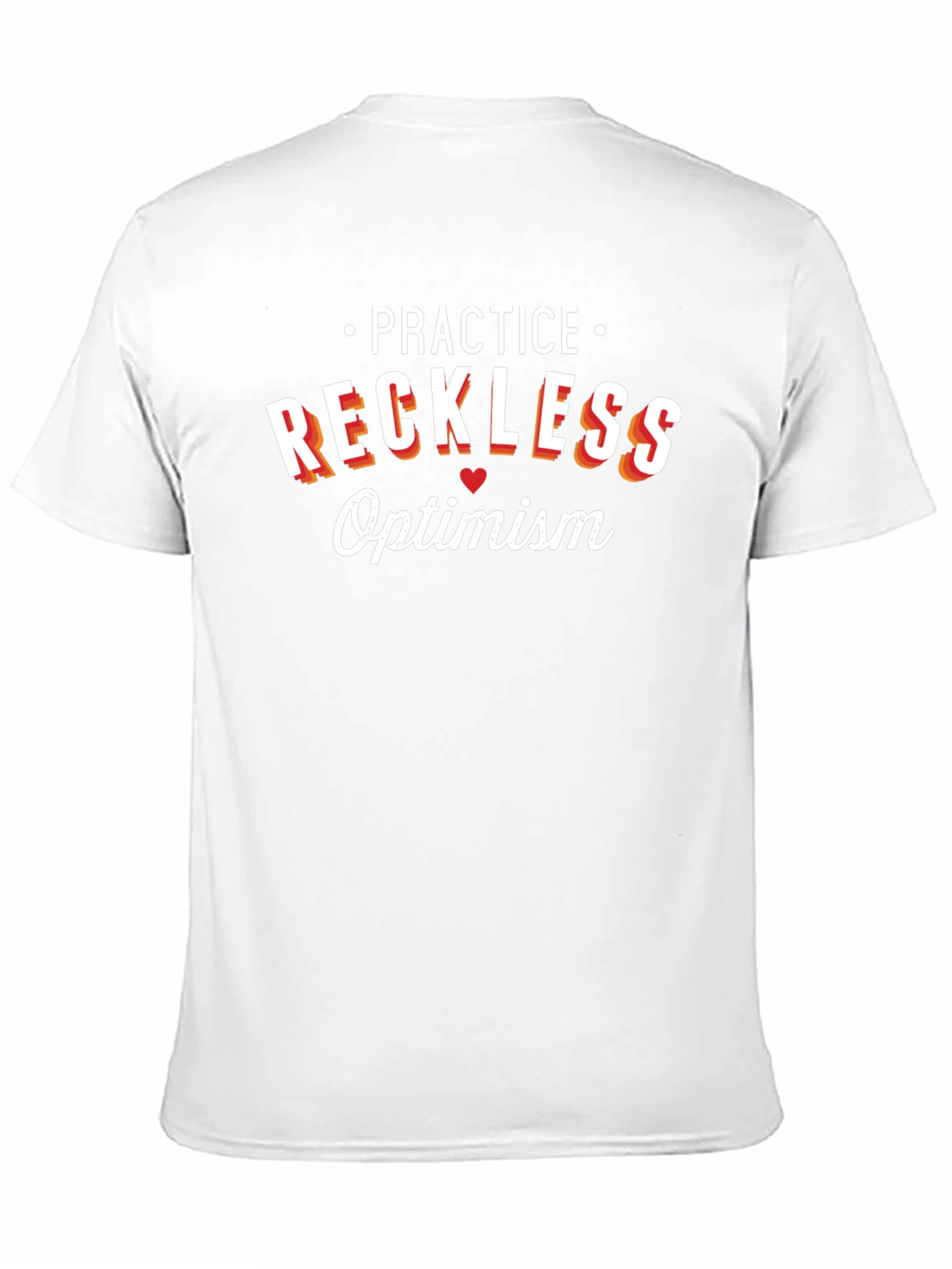 Practice Reckless Optimism Graphic T-Shirt