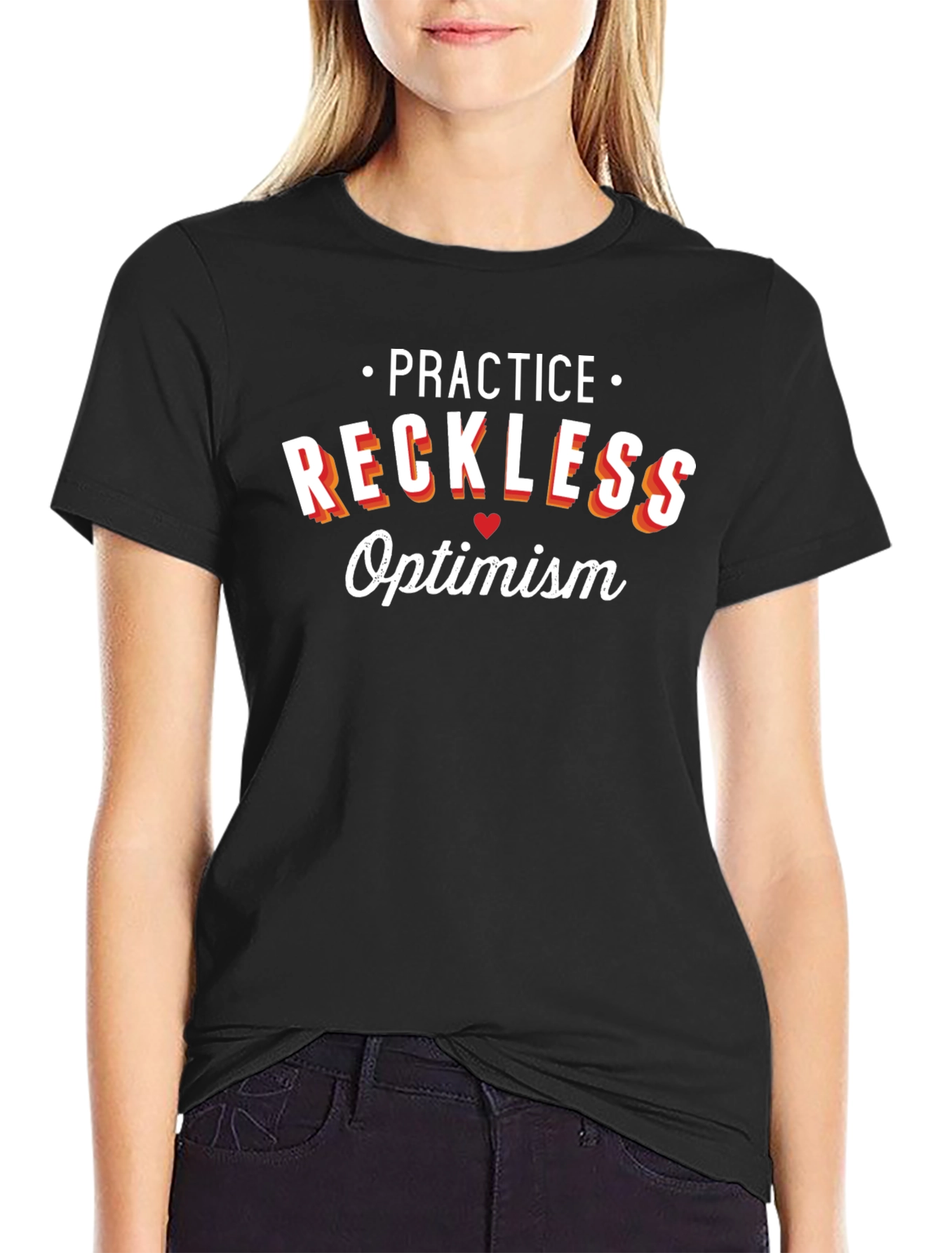 Practice Reckless Optimism Graphic T-Shirt