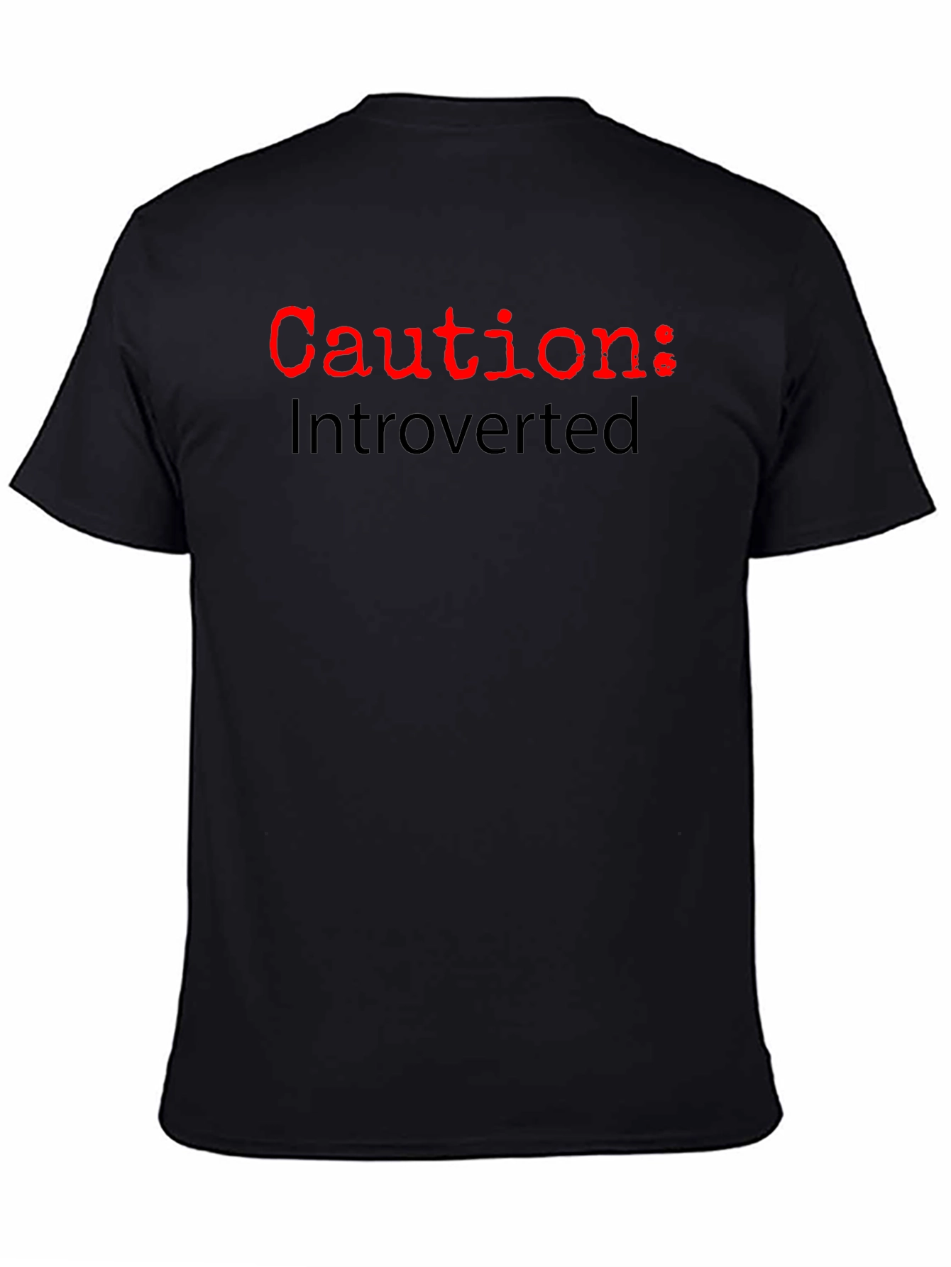 Caution: Introverted T-Shirt - Funny Slogan Tee
