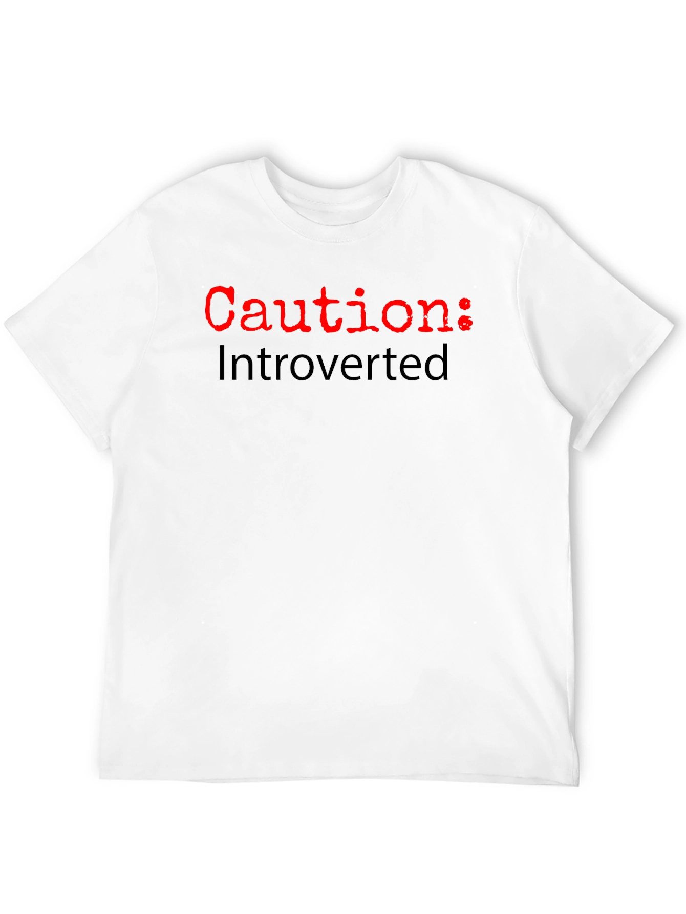 Caution: Introverted T-Shirt - Funny Slogan Tee