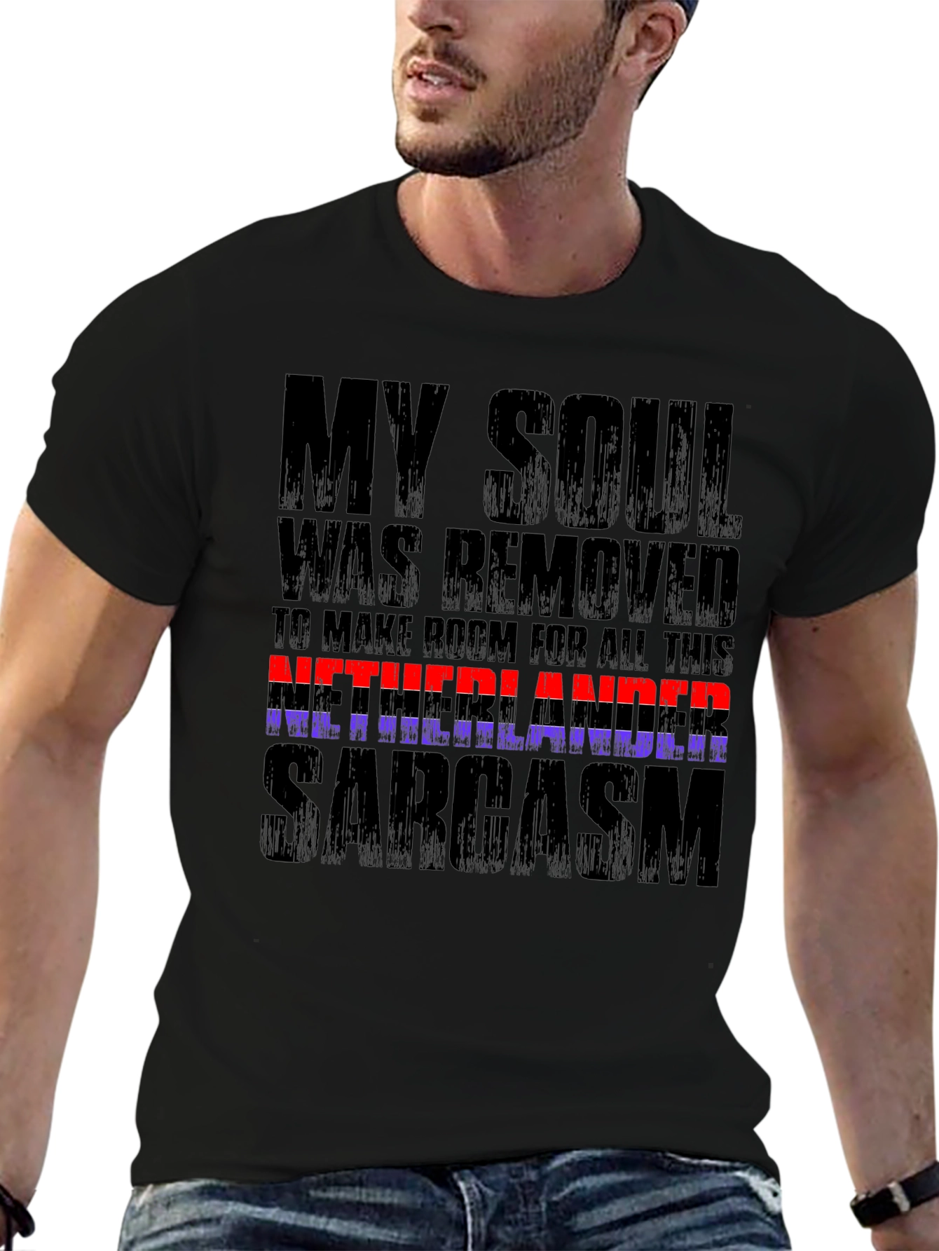 Netherlands Sarcasm T-Shirt Funny Graphic Tee