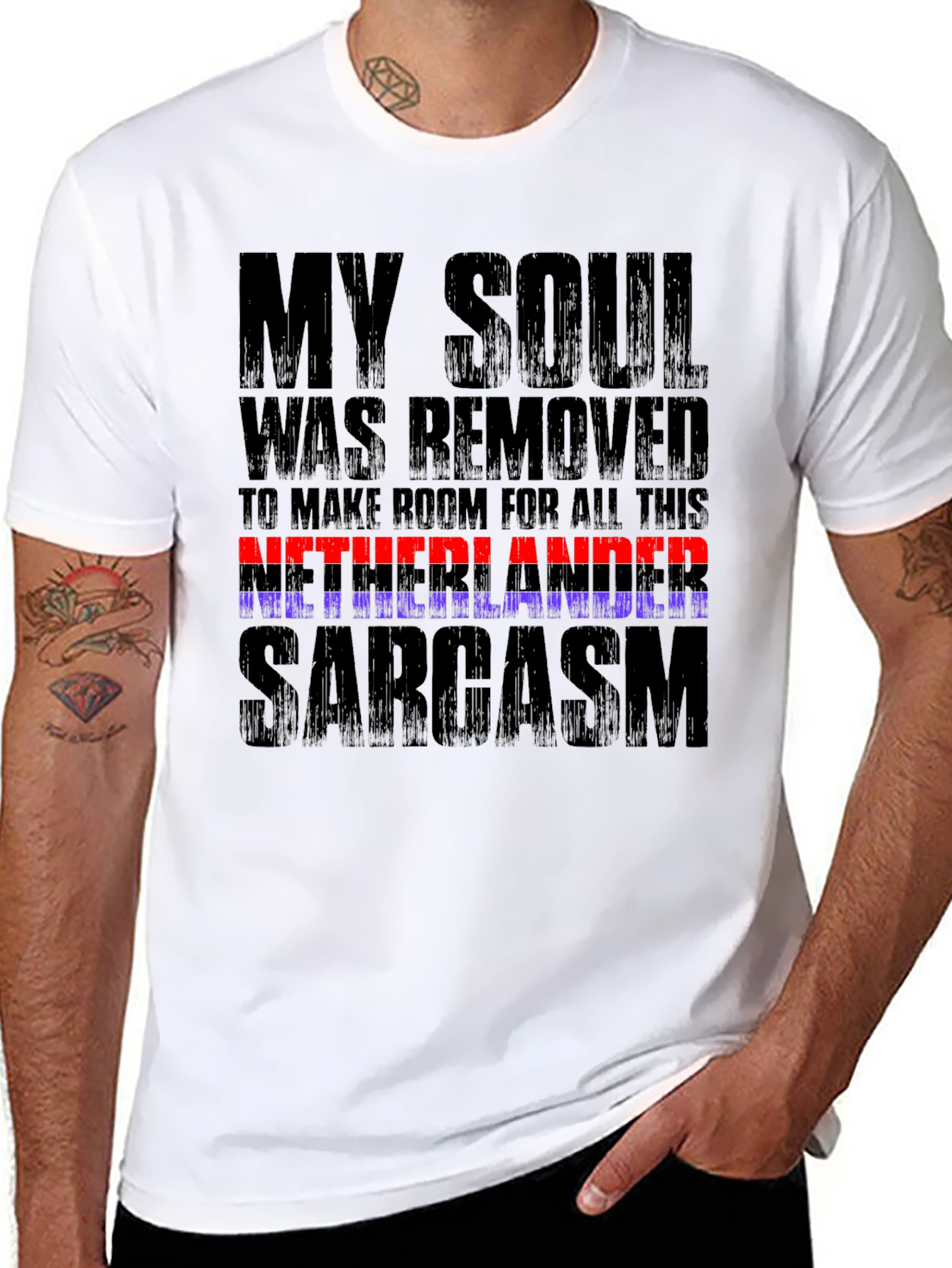 Netherlands Sarcasm T-Shirt Funny Graphic Tee