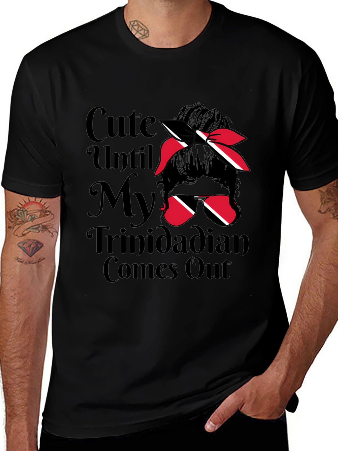 Cute Until My Trinidadian Comes Out T-Shirt
