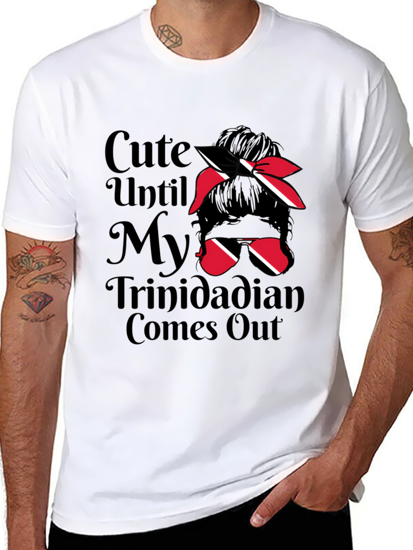 Cute Until My Trinidadian Comes Out T-Shirt