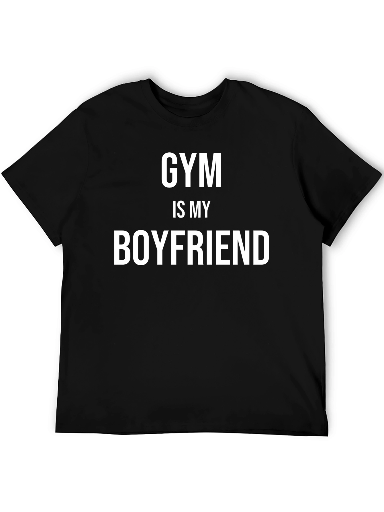 Gym is My Boyfriend T-Shirt - Fitness Apparel