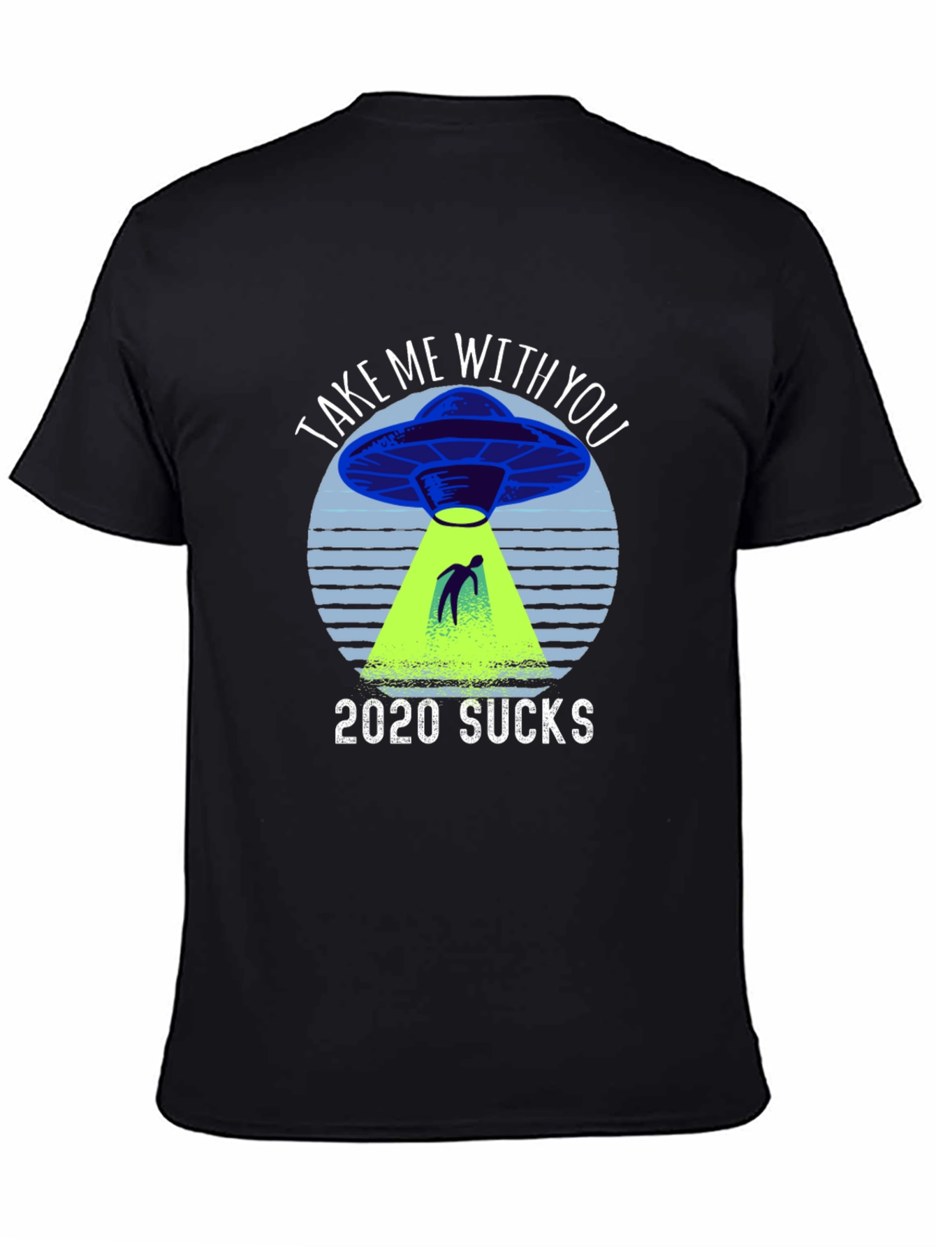 2020 Sucks UFO Graphic Novelty T-Shirt