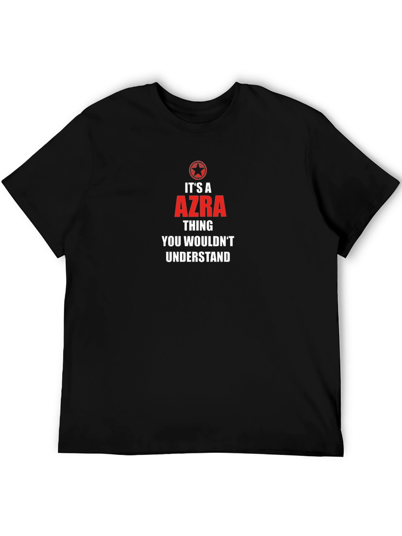 Its an Azra Thing You Wouldnt Understand T-Shirt
